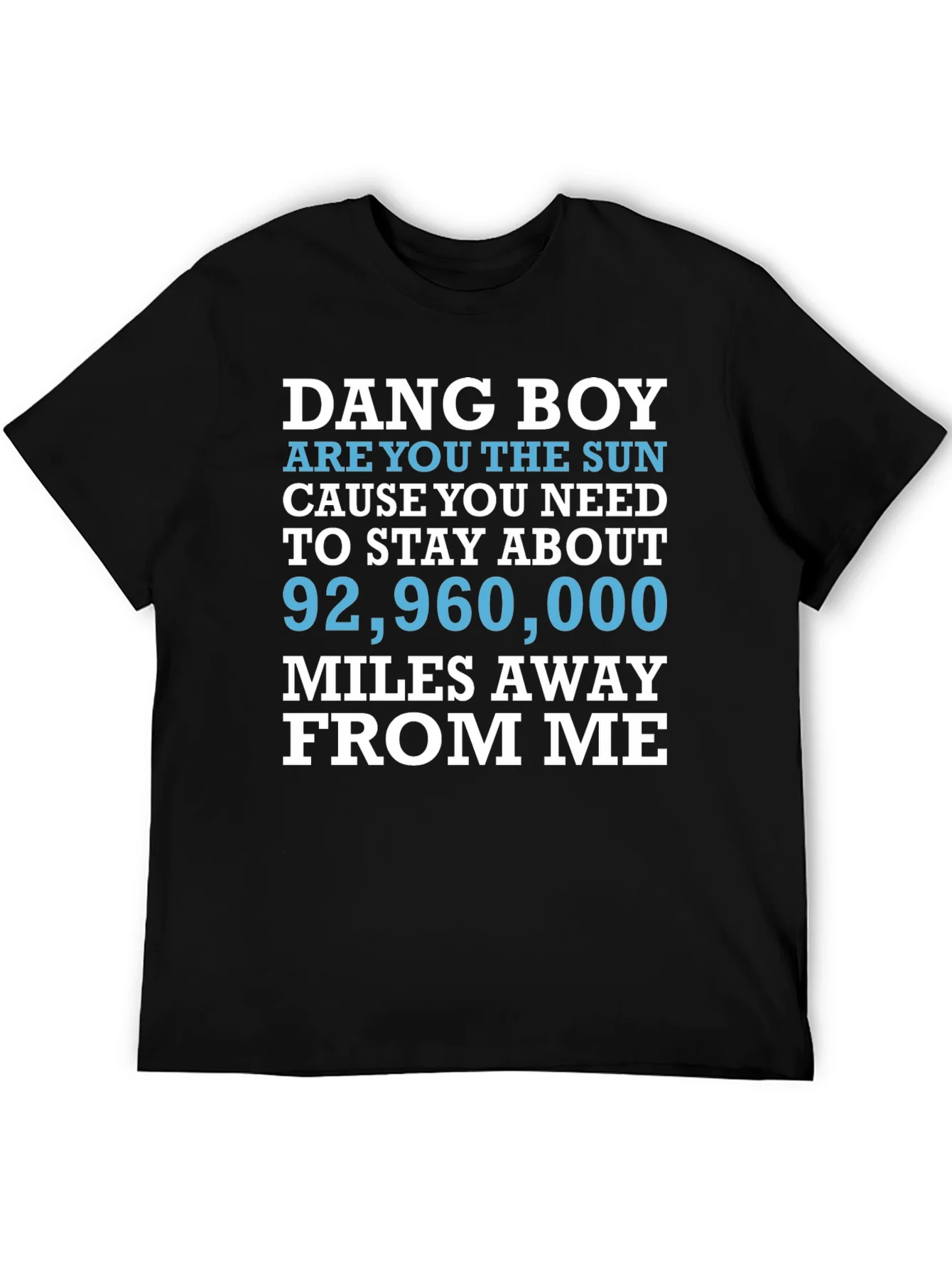 Dang Boy Sun Graphic T-Shirt - Funny Novelty Tee