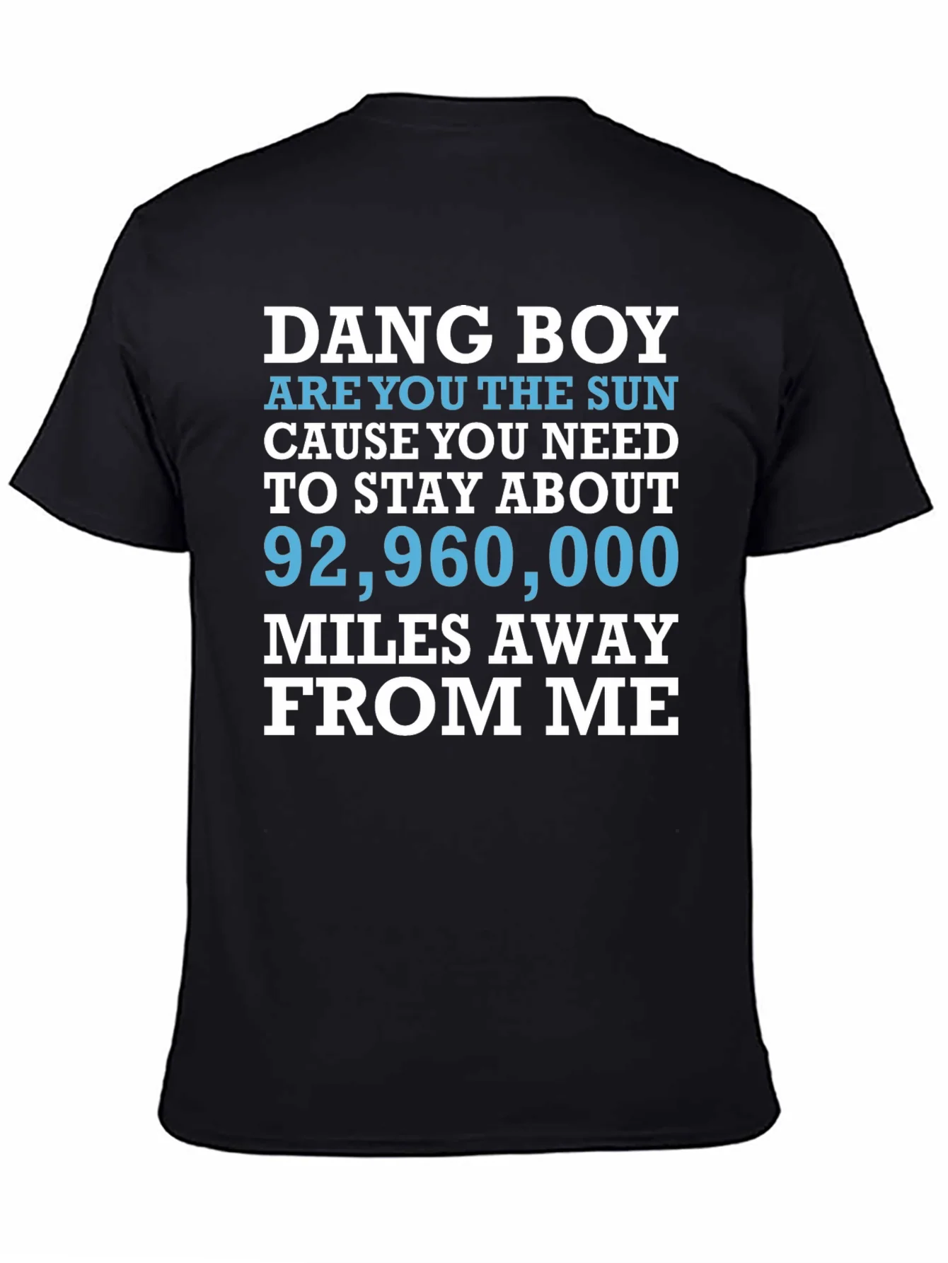 Dang Boy Sun Graphic T-Shirt - Funny Novelty Tee