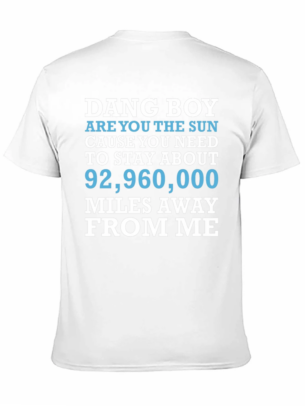 Dang Boy Sun Graphic T-Shirt - Funny Novelty Tee