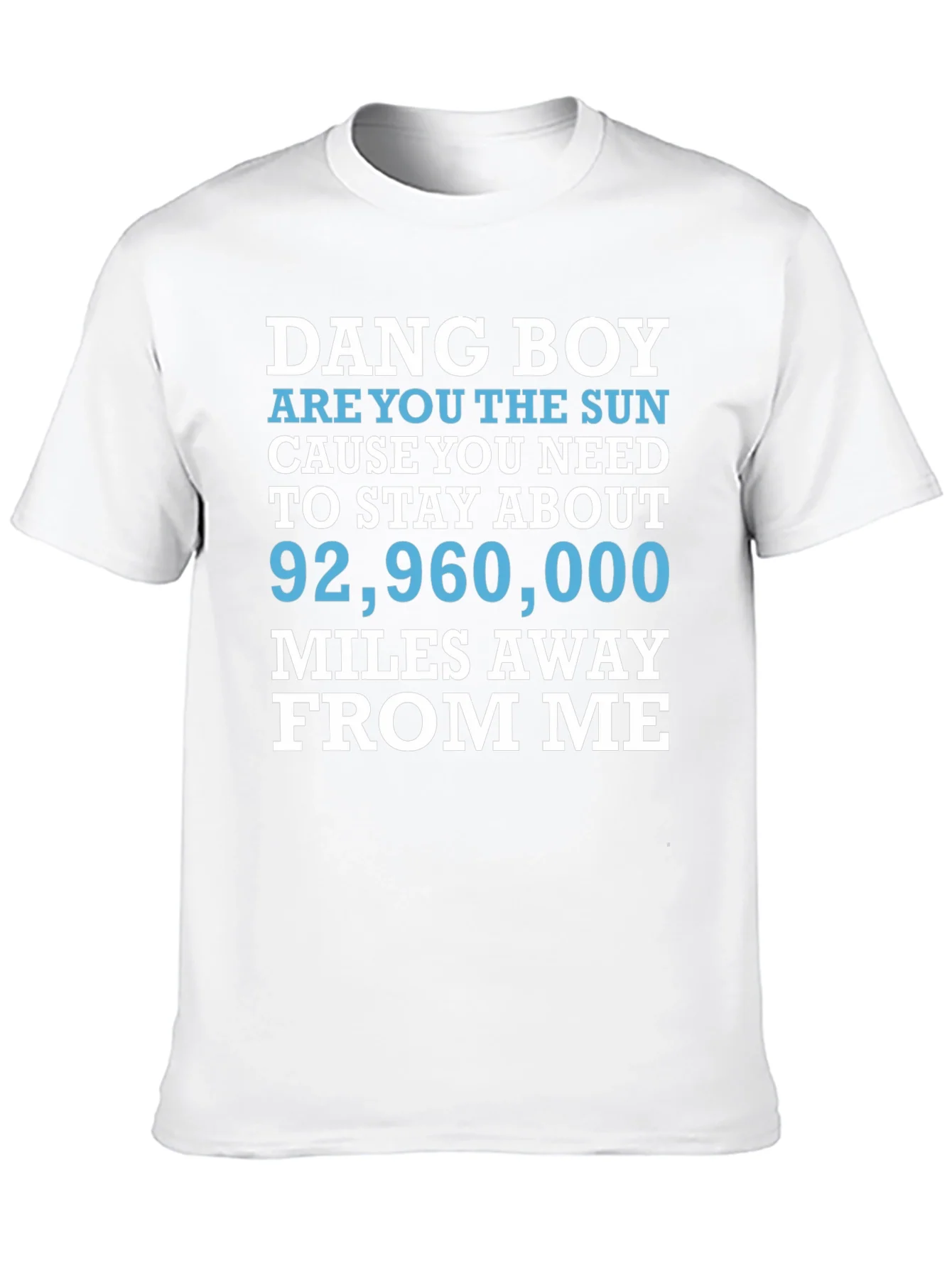 Dang Boy Sun Graphic T-Shirt - Funny Novelty Tee