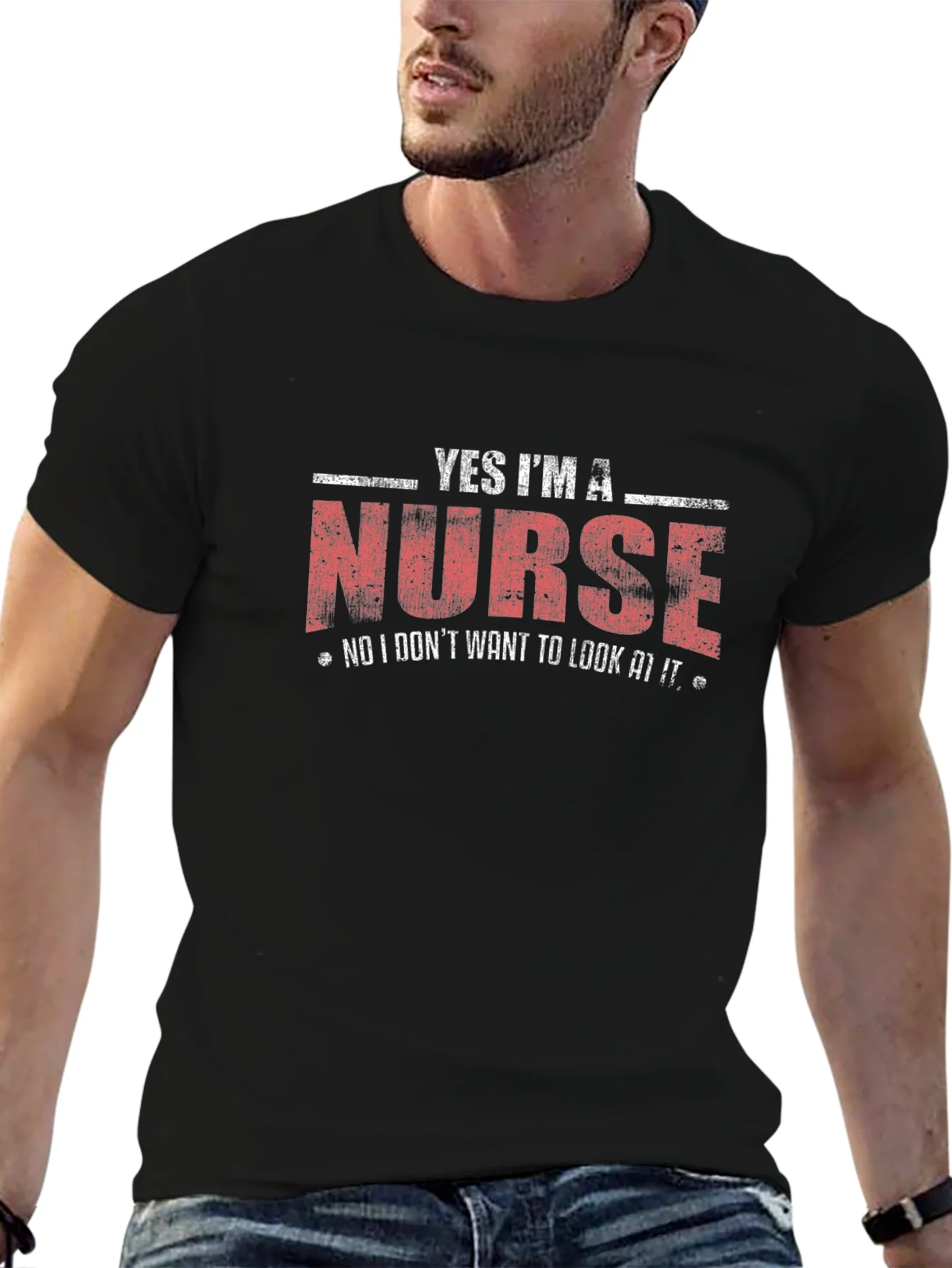 Yes Im a Nurse T-Shirt - Humorous Medical Apparel