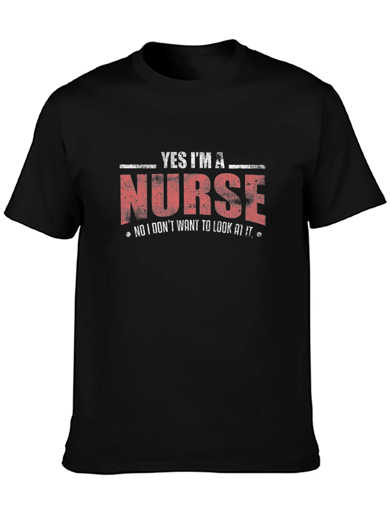 Yes Im a Nurse T-Shirt - Humorous Medical Apparel