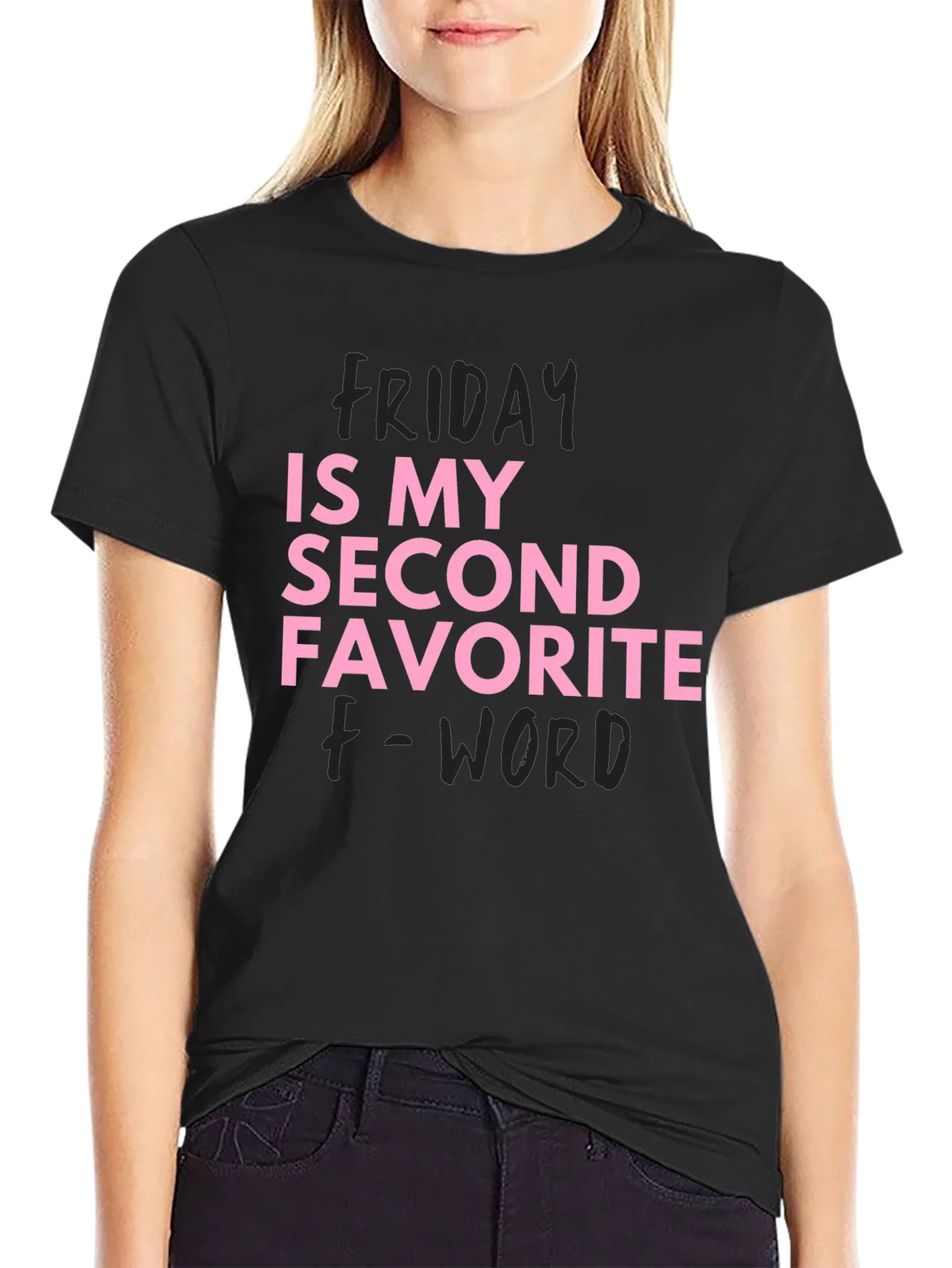 Funny Friday T-Shirt Second Favorite F-Word