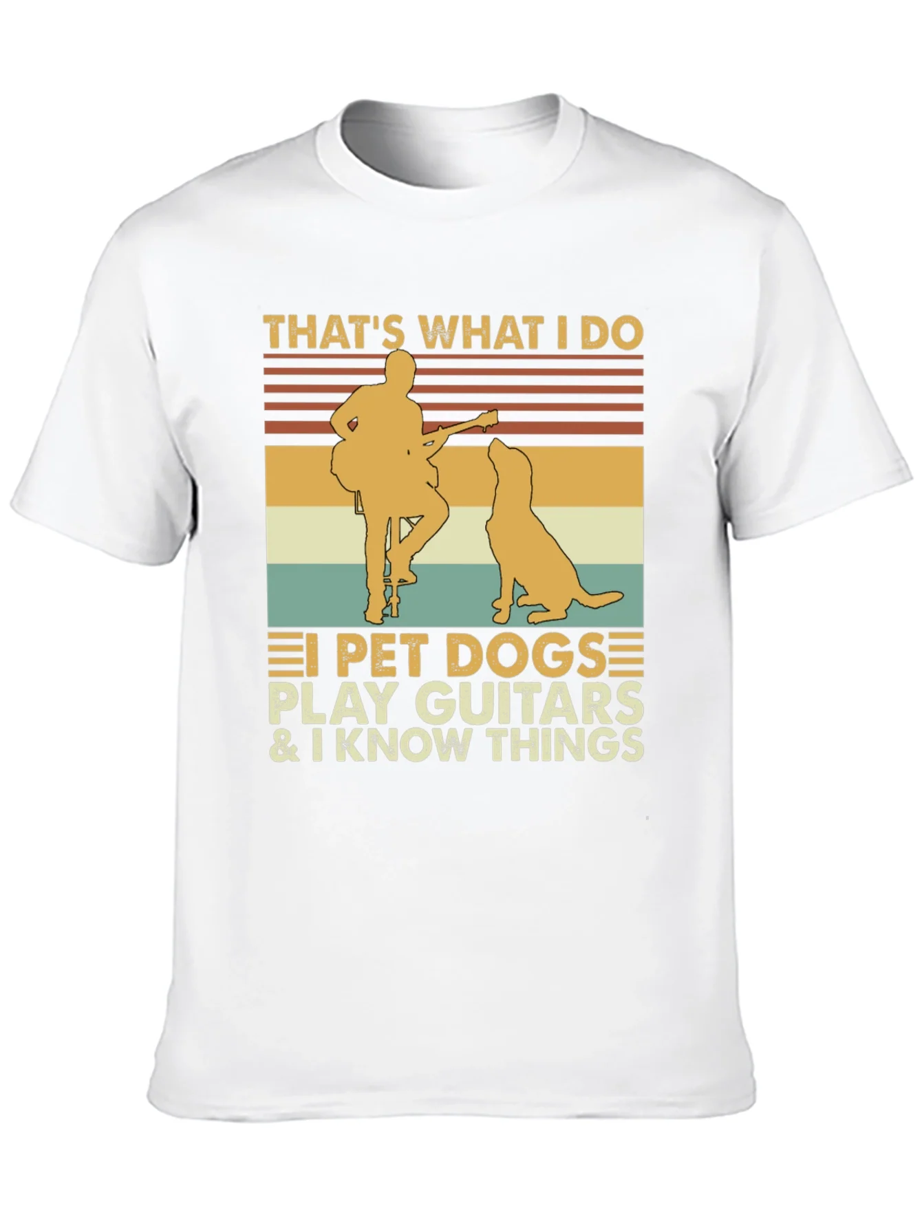 Thats What I Do T-Shirt - Dogs Guitars & Knowledge