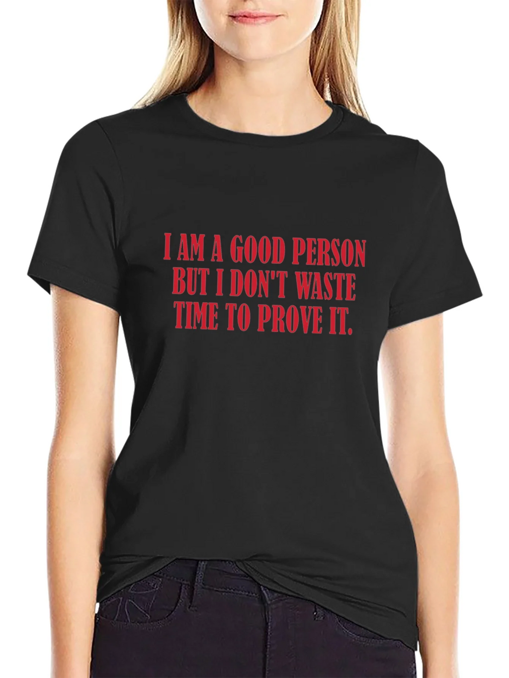 I Am A Good Person Graphic Tee