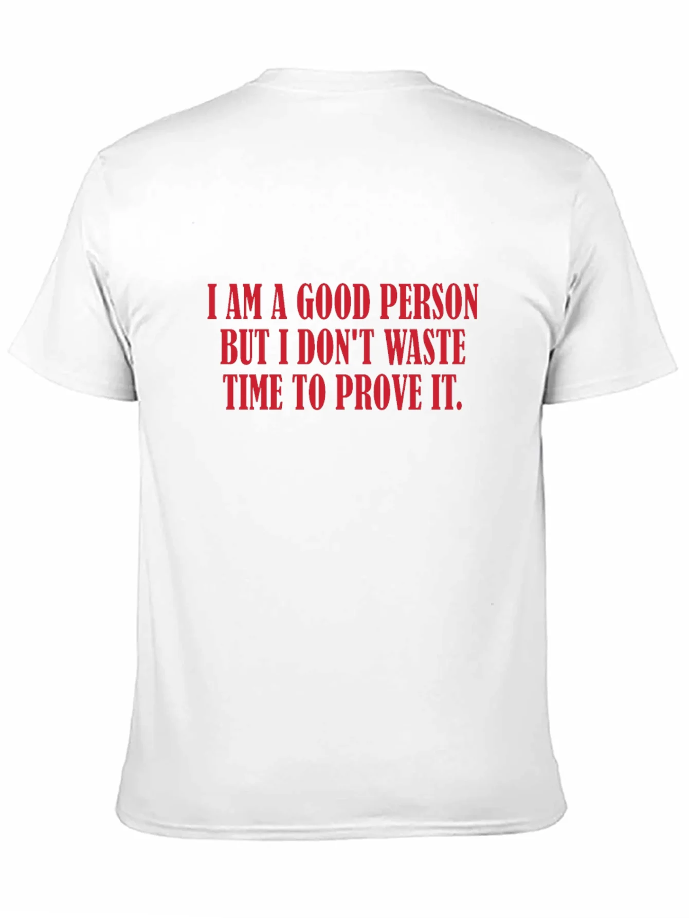 I Am A Good Person Graphic Tee
