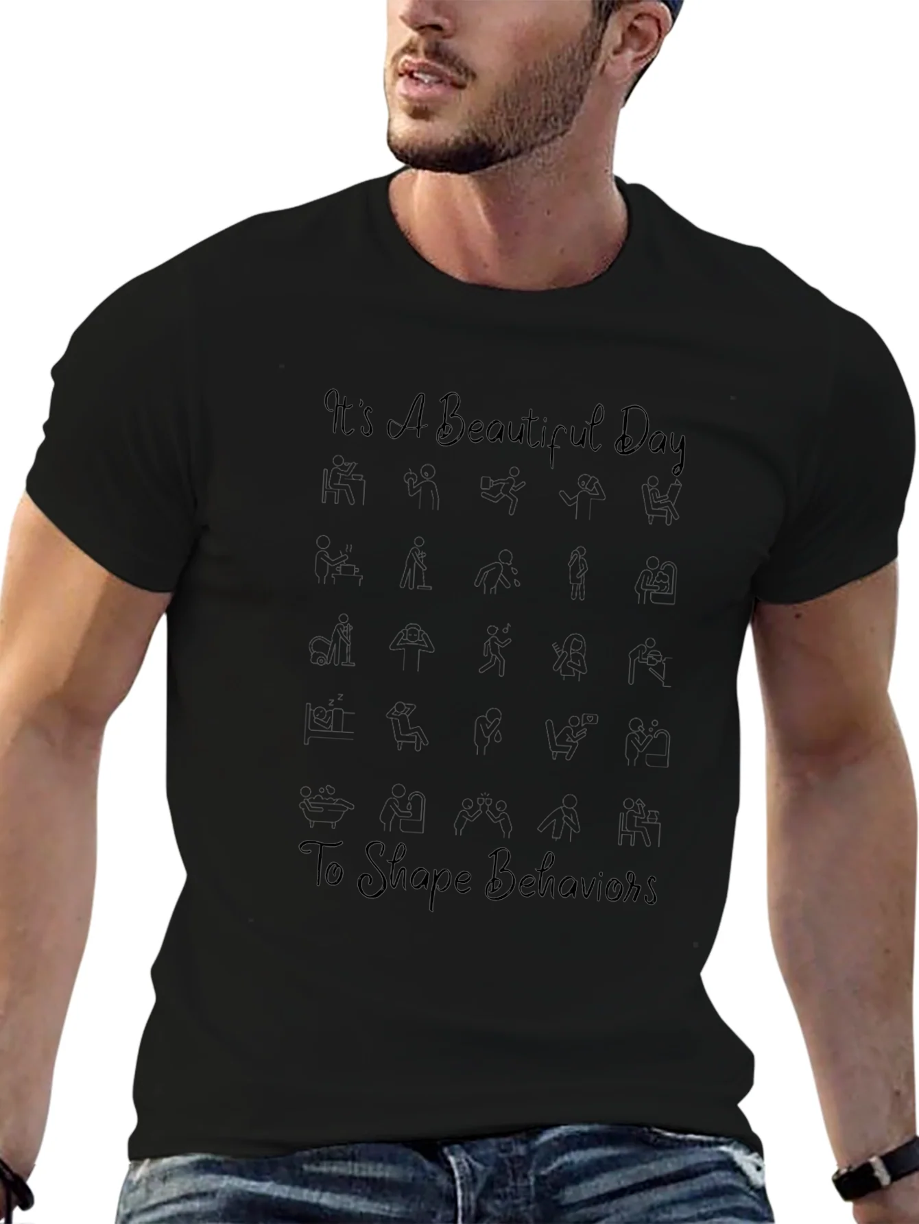 Its A Beautiful Day Behavior T-Shirt