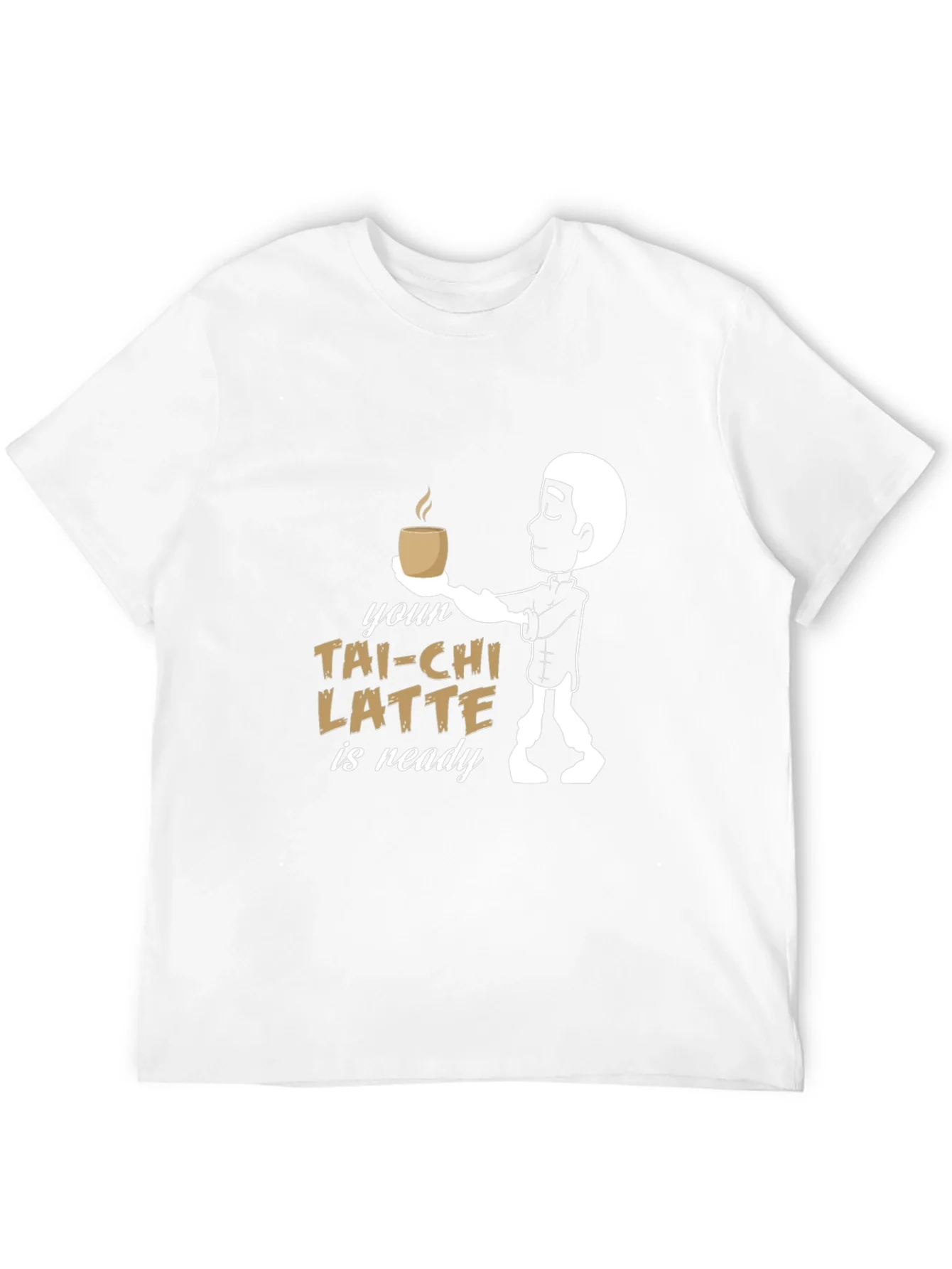 Your Tai-Chi Latte is Ready T-Shirt