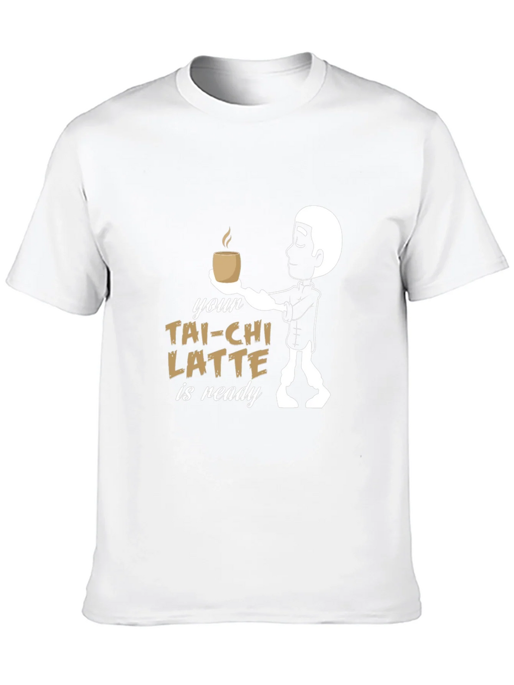 Your Tai-Chi Latte is Ready T-Shirt