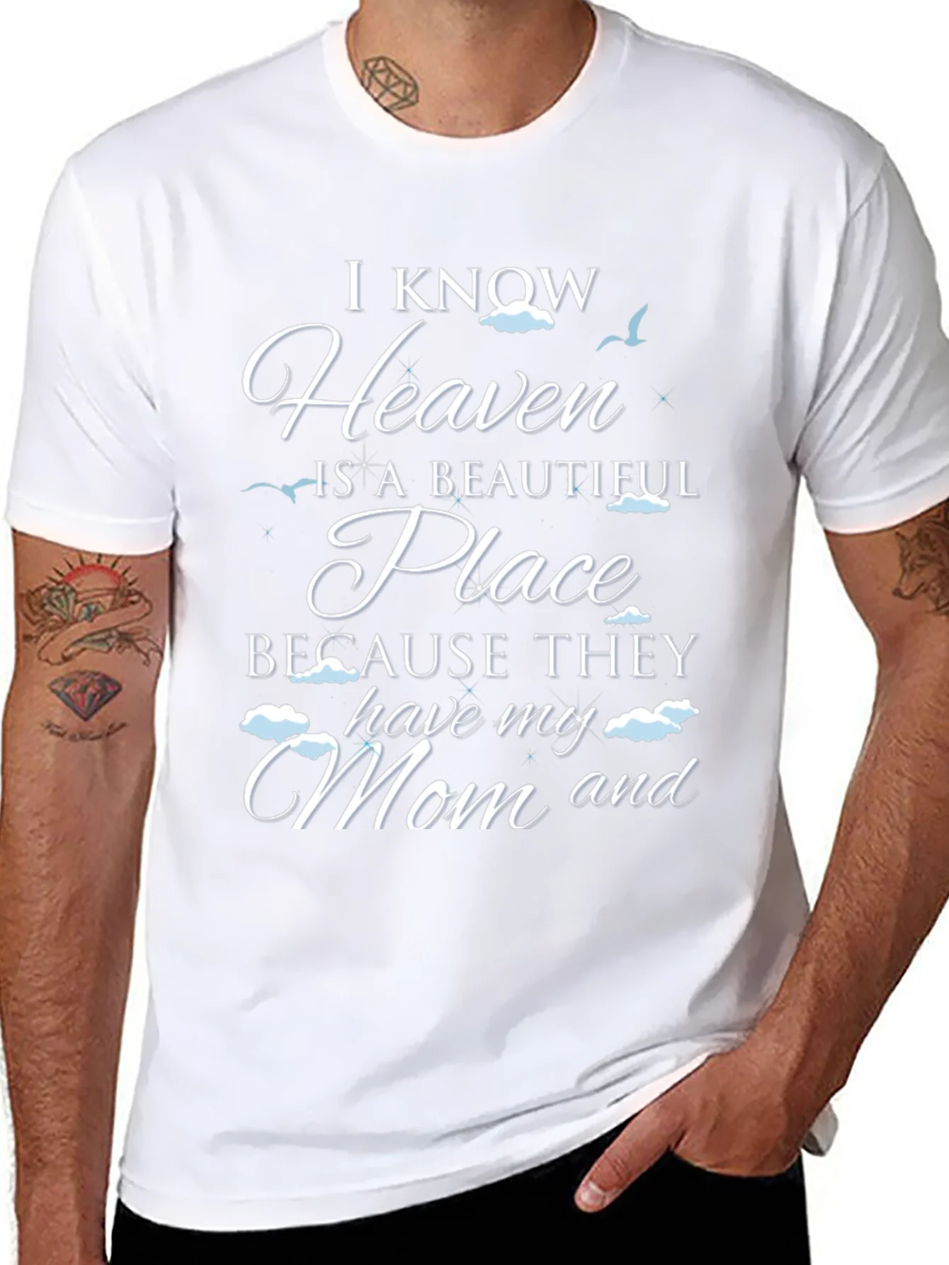 I Know Heaven Has My Mom T-Shirt