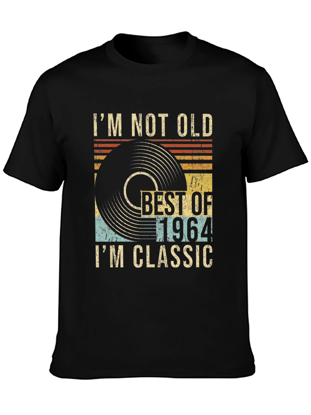 Im Not Old Im Classic 1964 Black T-Shirt