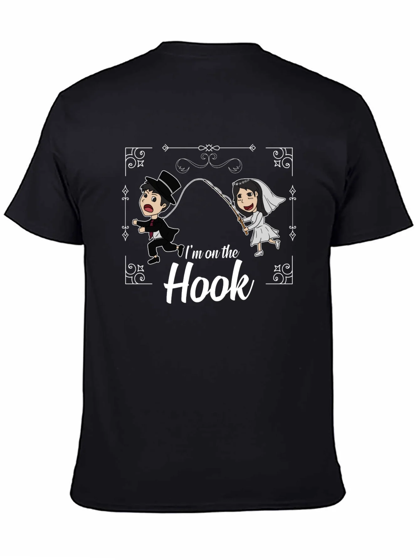 Im On The Hook T-Shirt Funny Wedding Tee Bride Groom