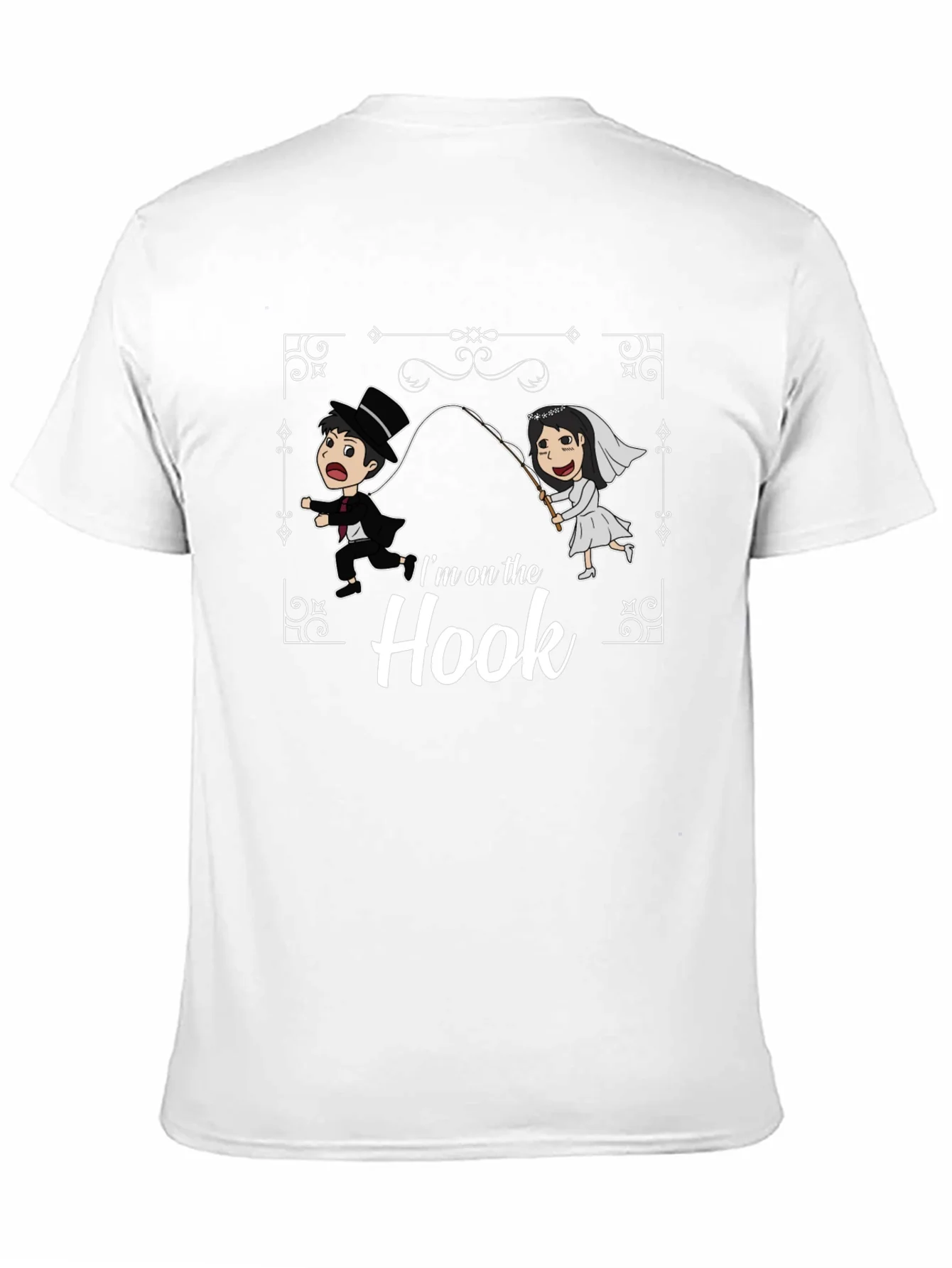 Im On The Hook T-Shirt Funny Wedding Tee Bride Groom