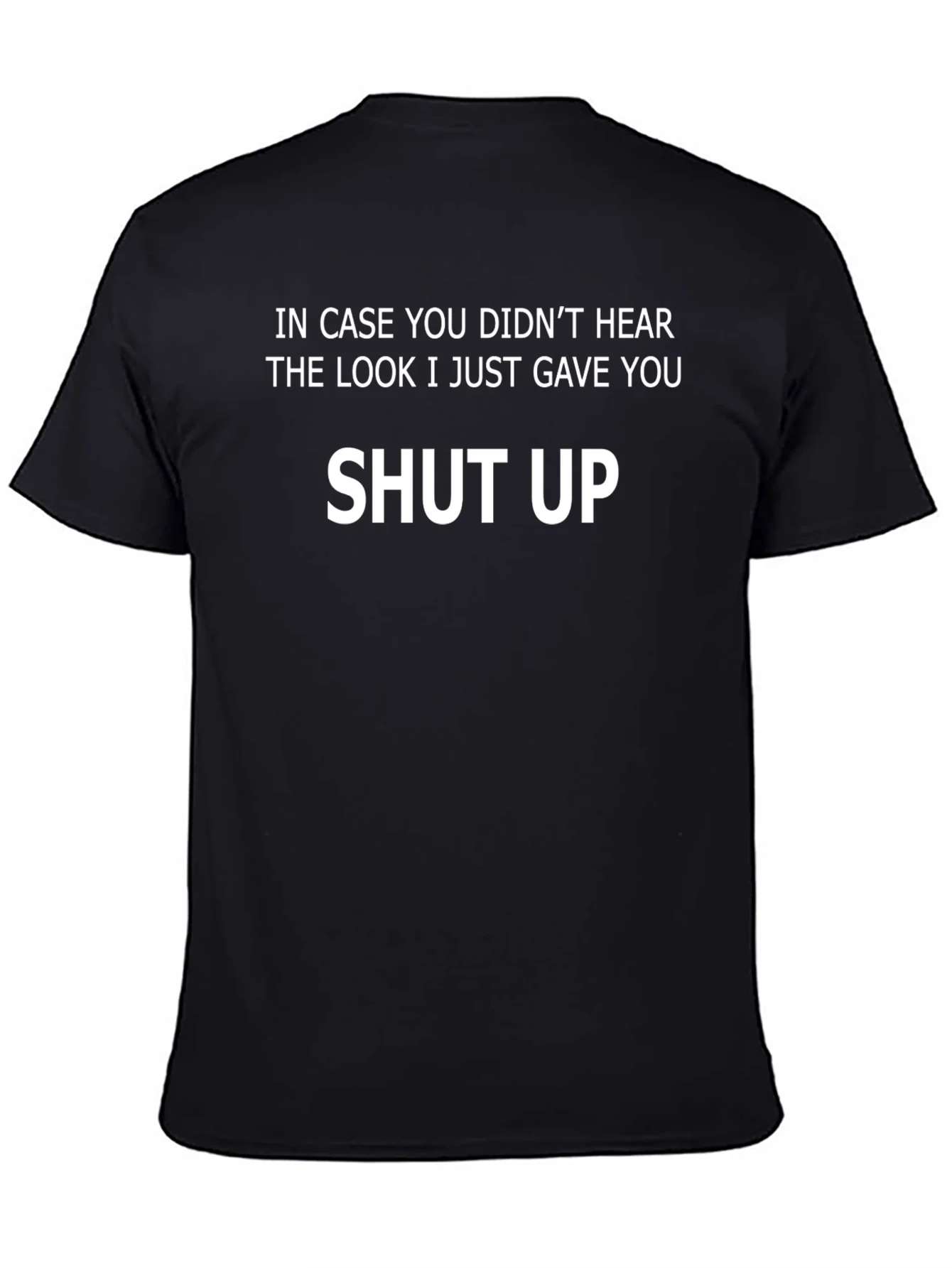 Shut Up Statement Tee - Bold Graphic T-Shirt
