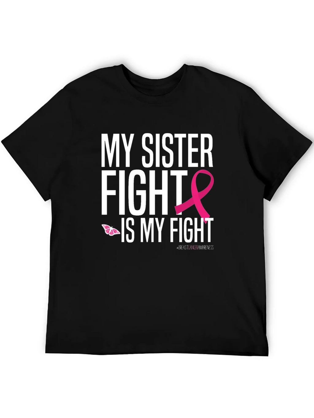 My Sister Fight Breast Cancer Awareness T-Shirt