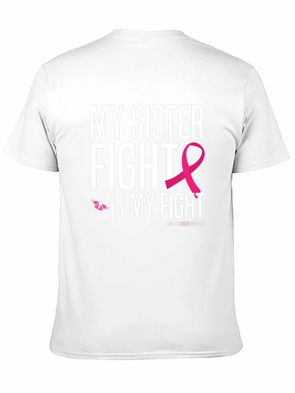 My Sister Fight Breast Cancer Awareness T-Shirt