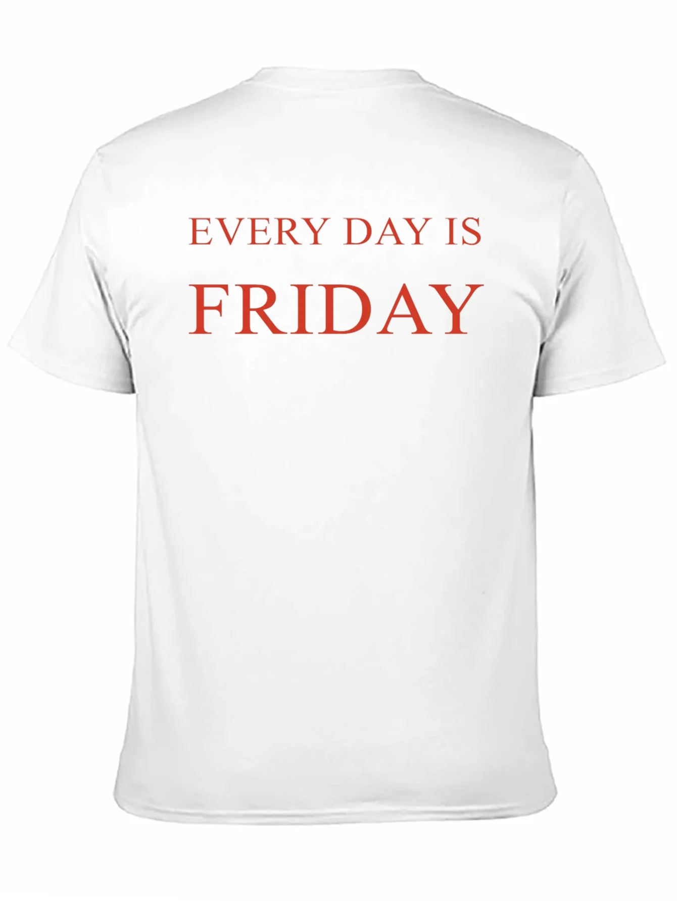 Every Day is Friday Graphic Tee - Relaxed Fit