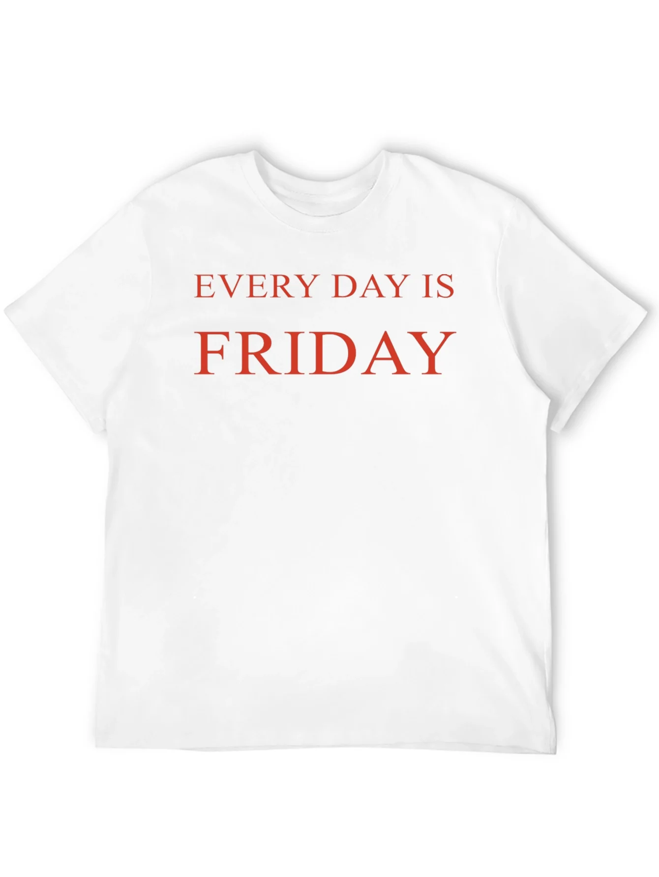 Every Day is Friday Graphic Tee - Relaxed Fit