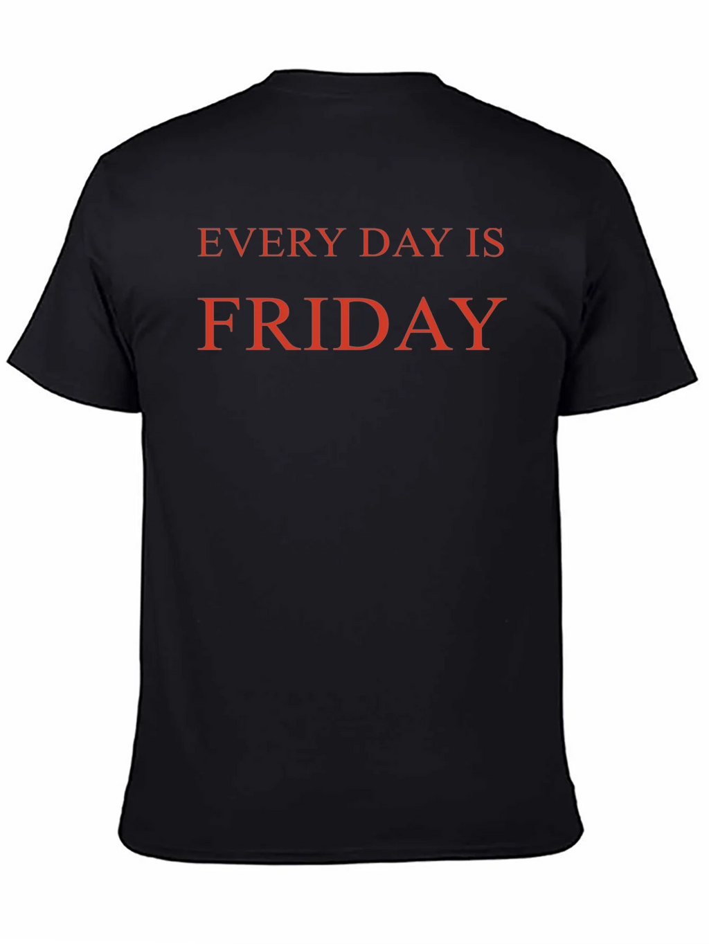 Every Day is Friday Graphic Tee - Relaxed Fit