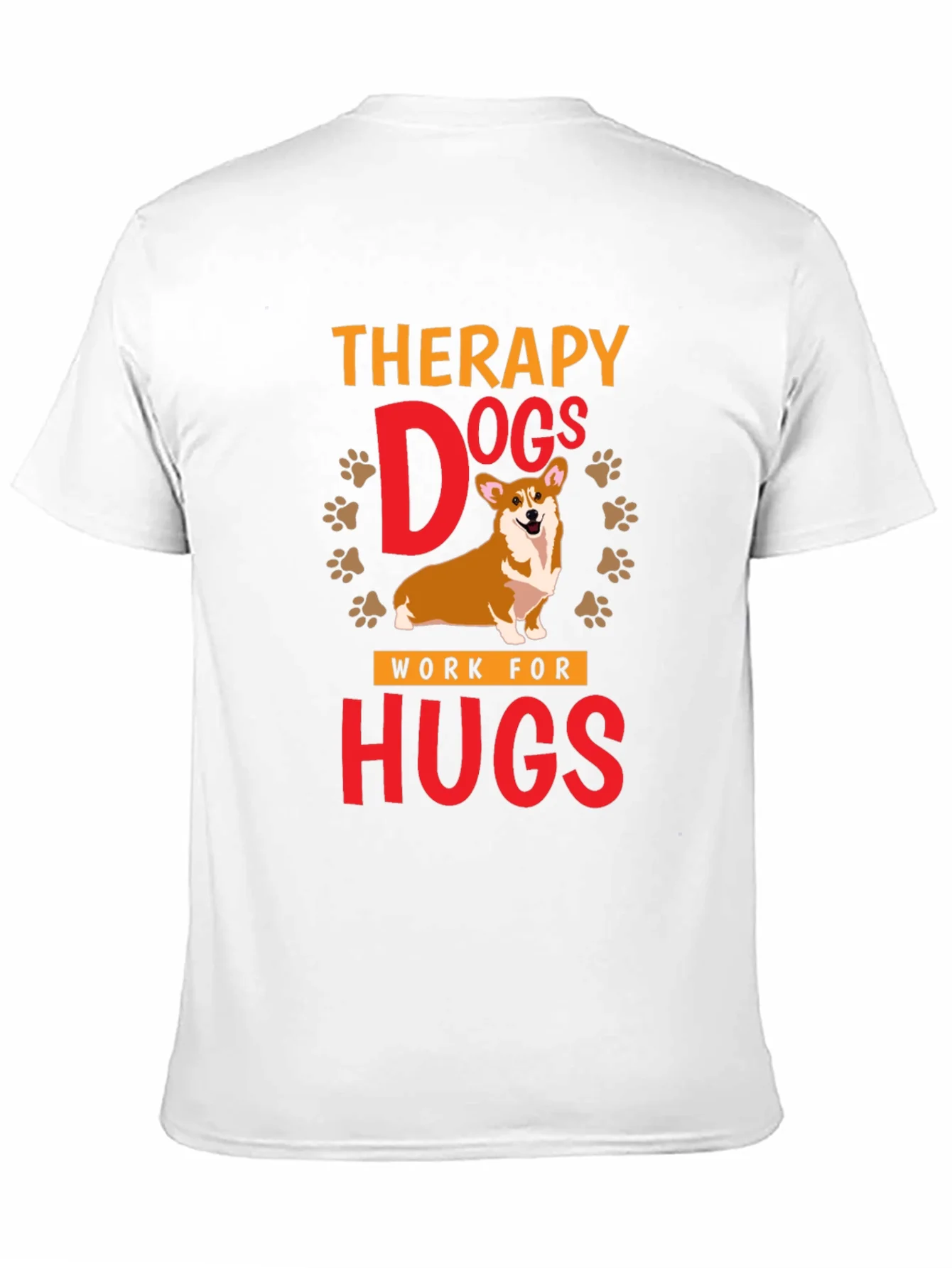 Therapy Dogs Work For Hugs T-Shirt