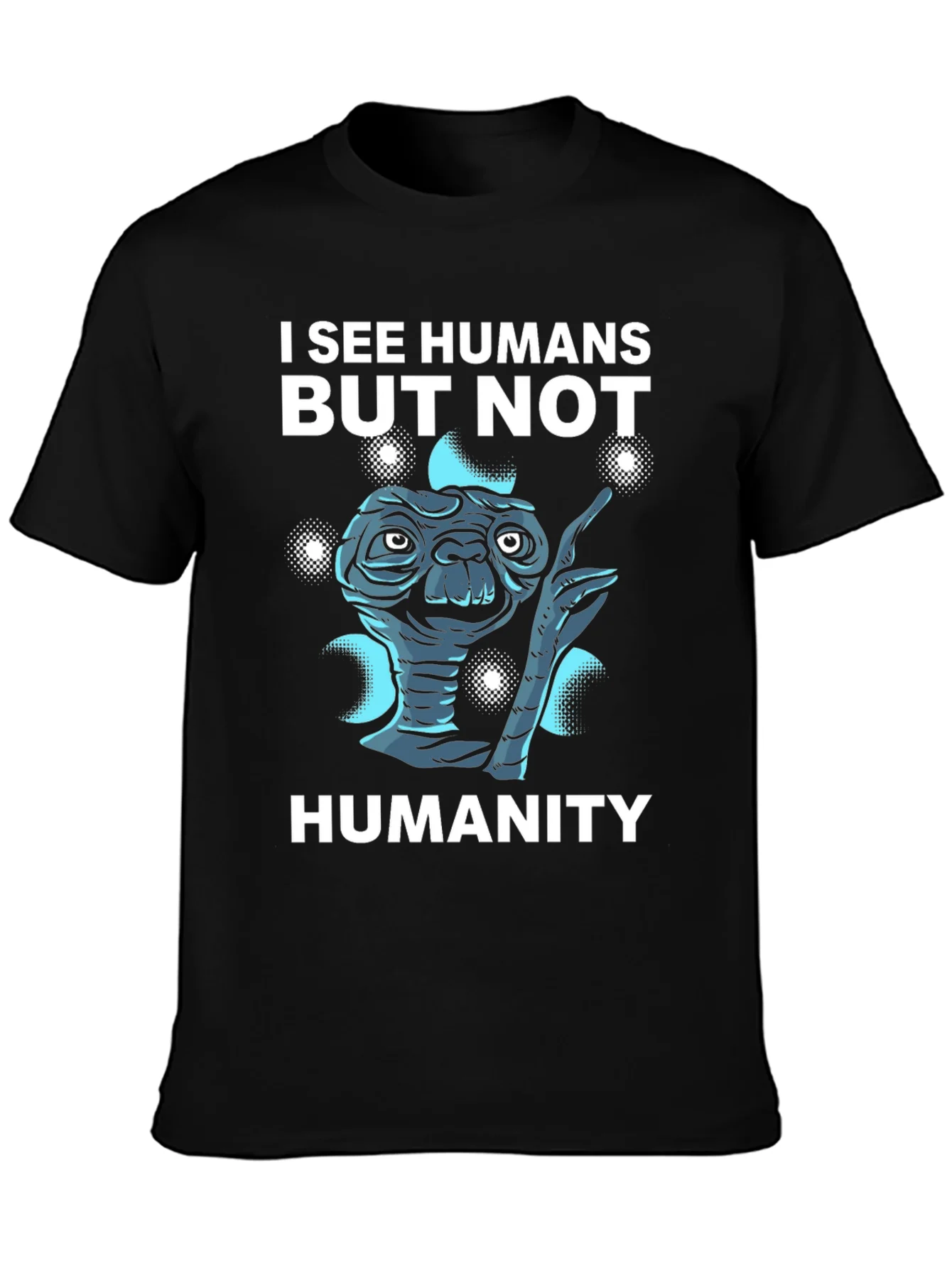I See Humans But Not Humanity Graphic Tee