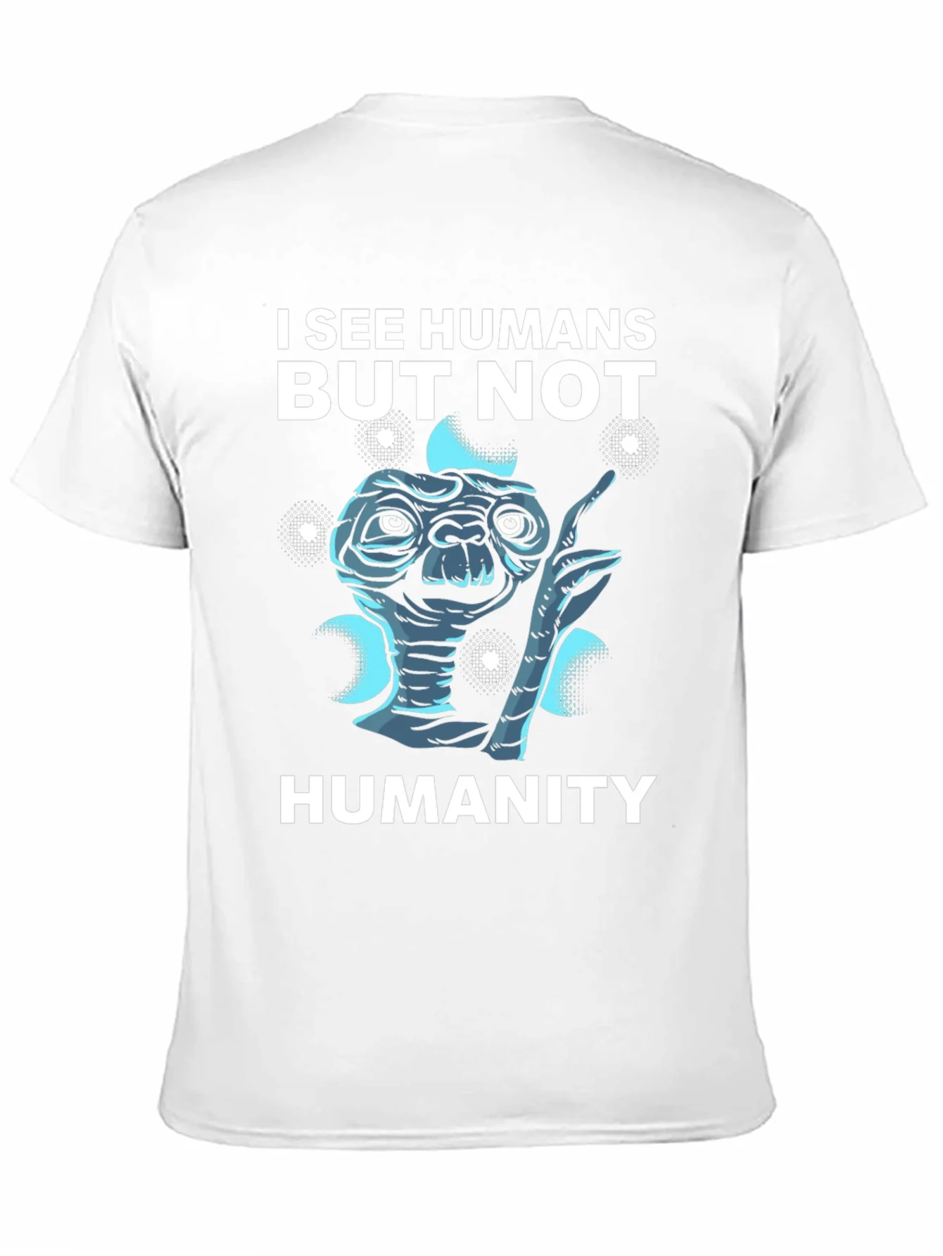 I See Humans But Not Humanity Graphic Tee