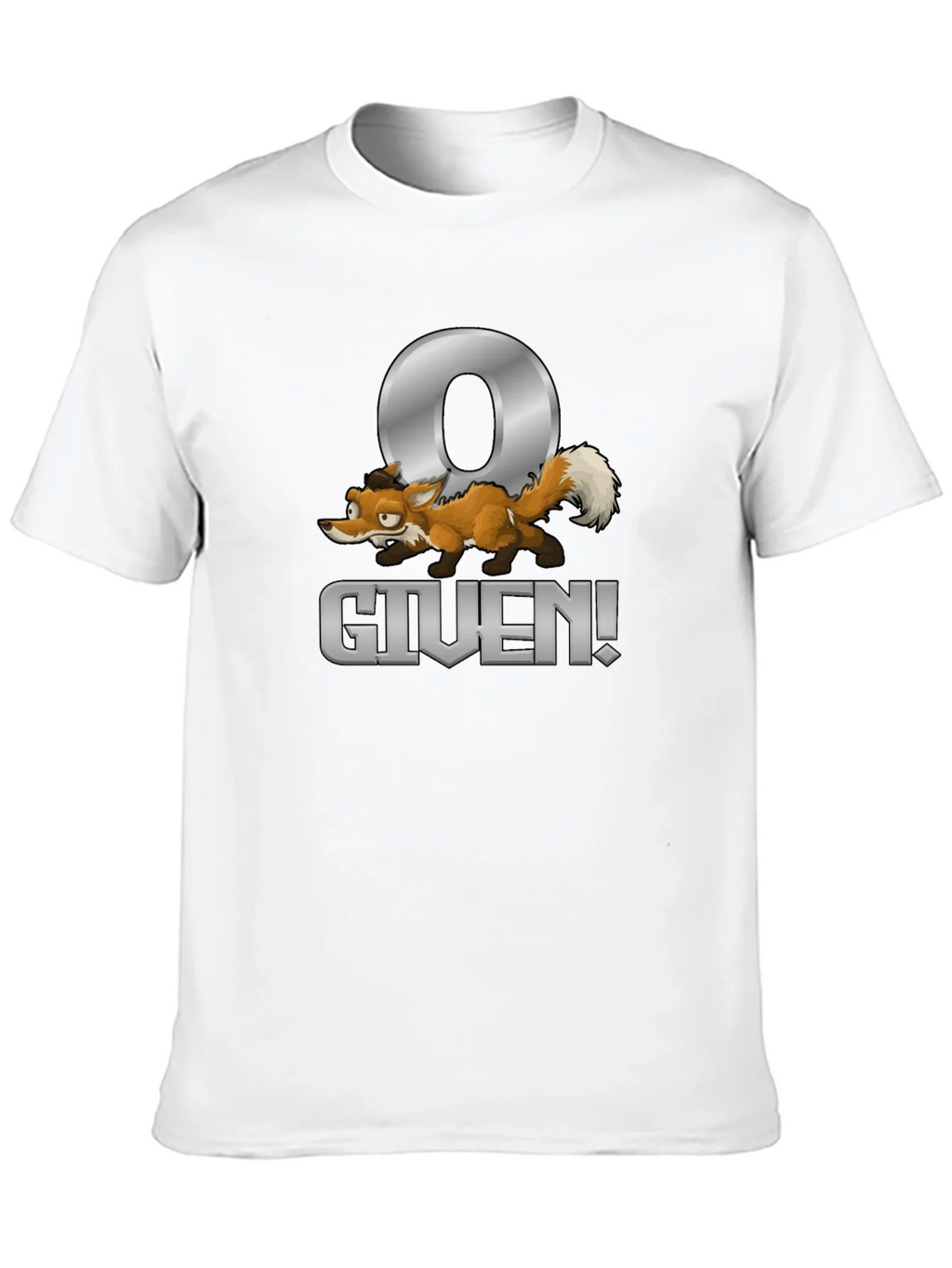 Zero Fox Given T-Shirt - Funny Novelty Tee