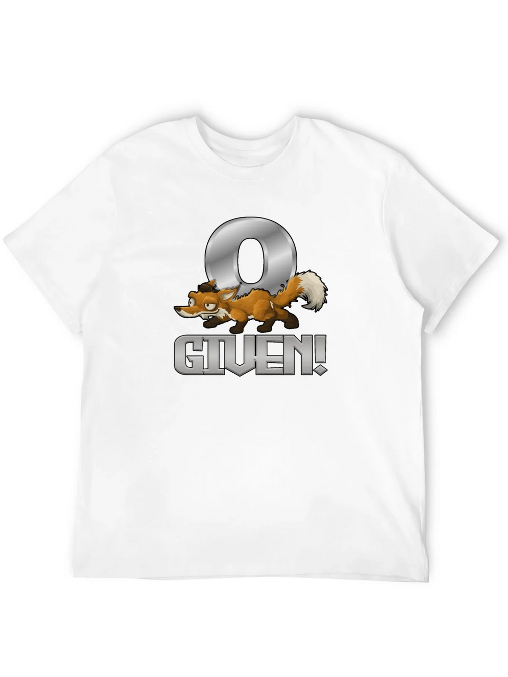 Zero Fox Given T-Shirt - Funny Novelty Tee