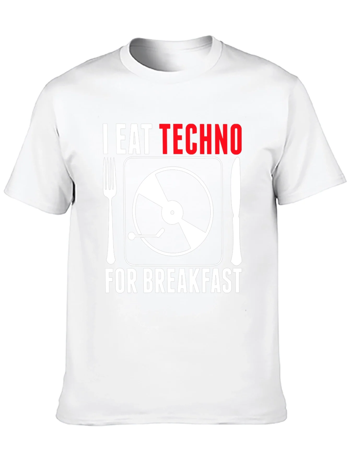 I Eat Techno For Breakfast T-Shirt - Music Lover Tee