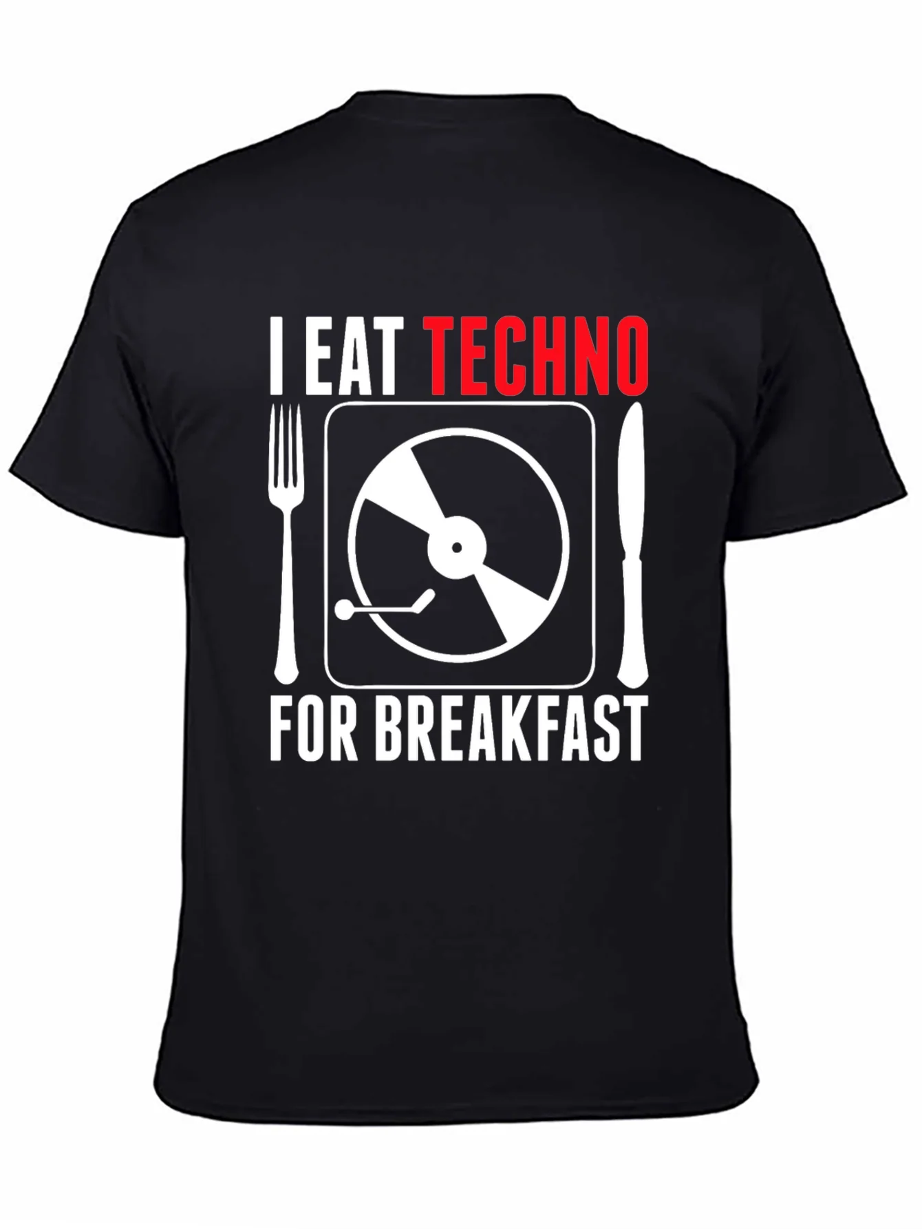 I Eat Techno For Breakfast T-Shirt - Music Lover Tee