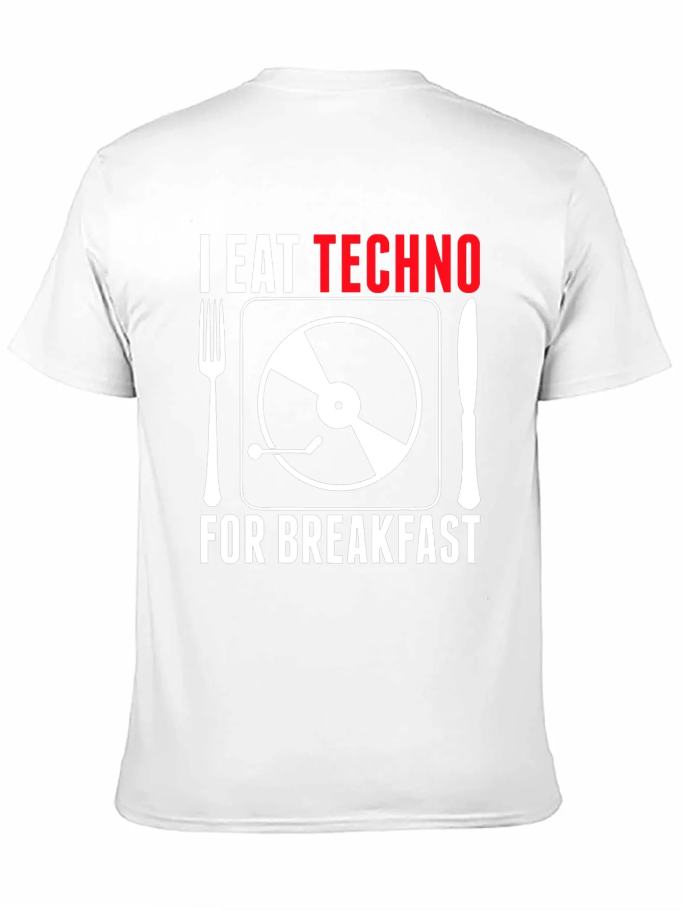 I Eat Techno For Breakfast T-Shirt - Music Lover Tee