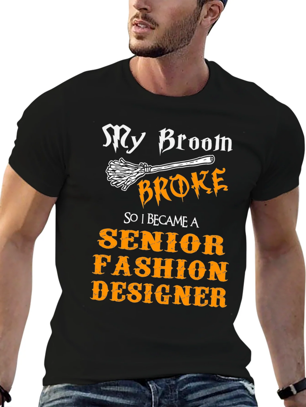 My Broom Broke Senior Fashion Designer T-Shirt