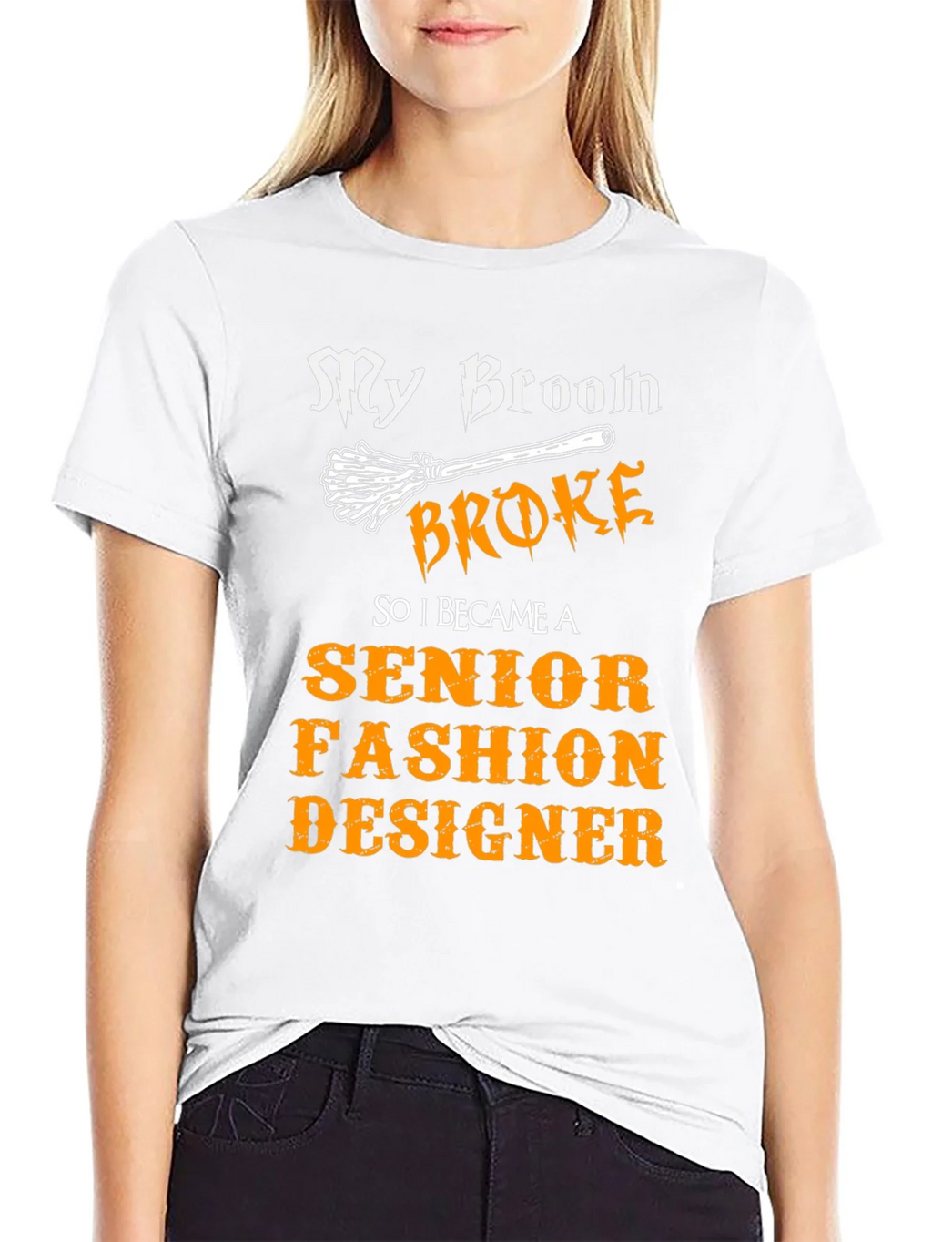 My Broom Broke Senior Fashion Designer T-Shirt