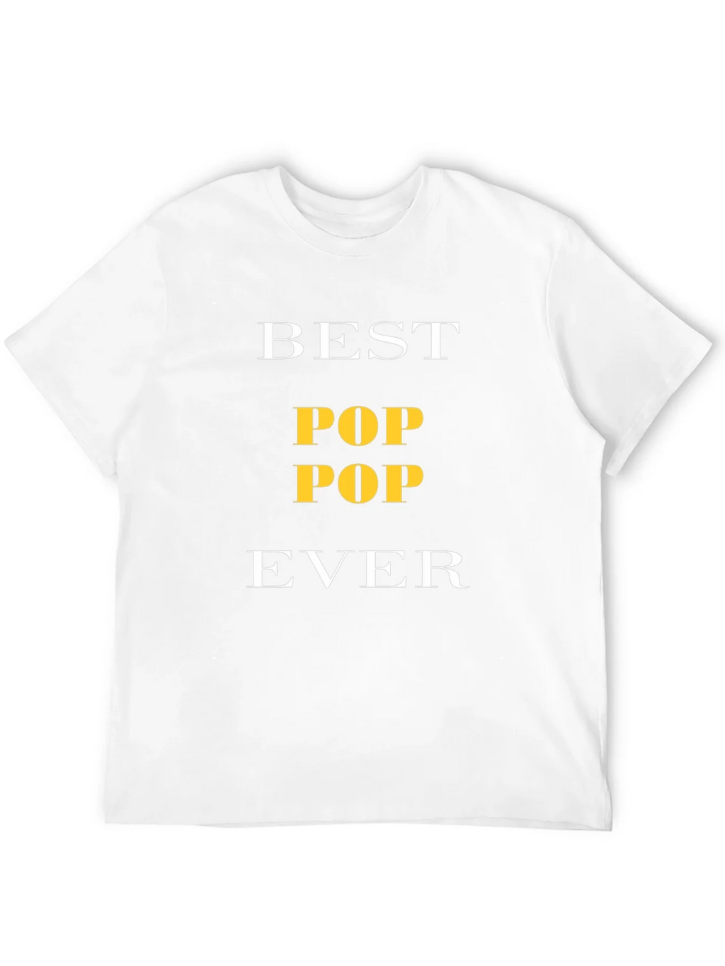 Best Pop Pop Ever T-Shirt