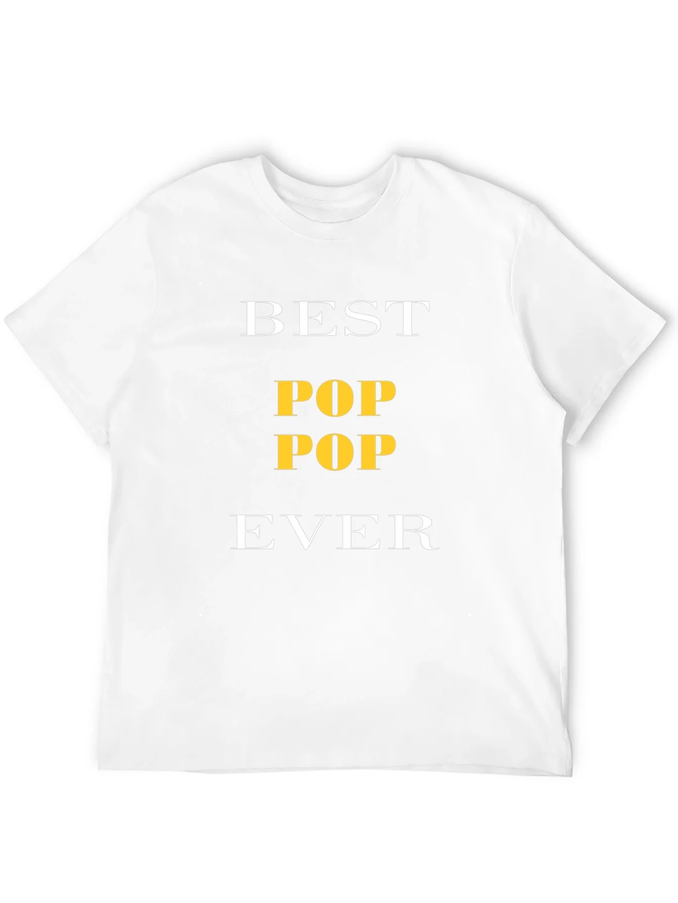 Best Pop Pop Ever T-Shirt