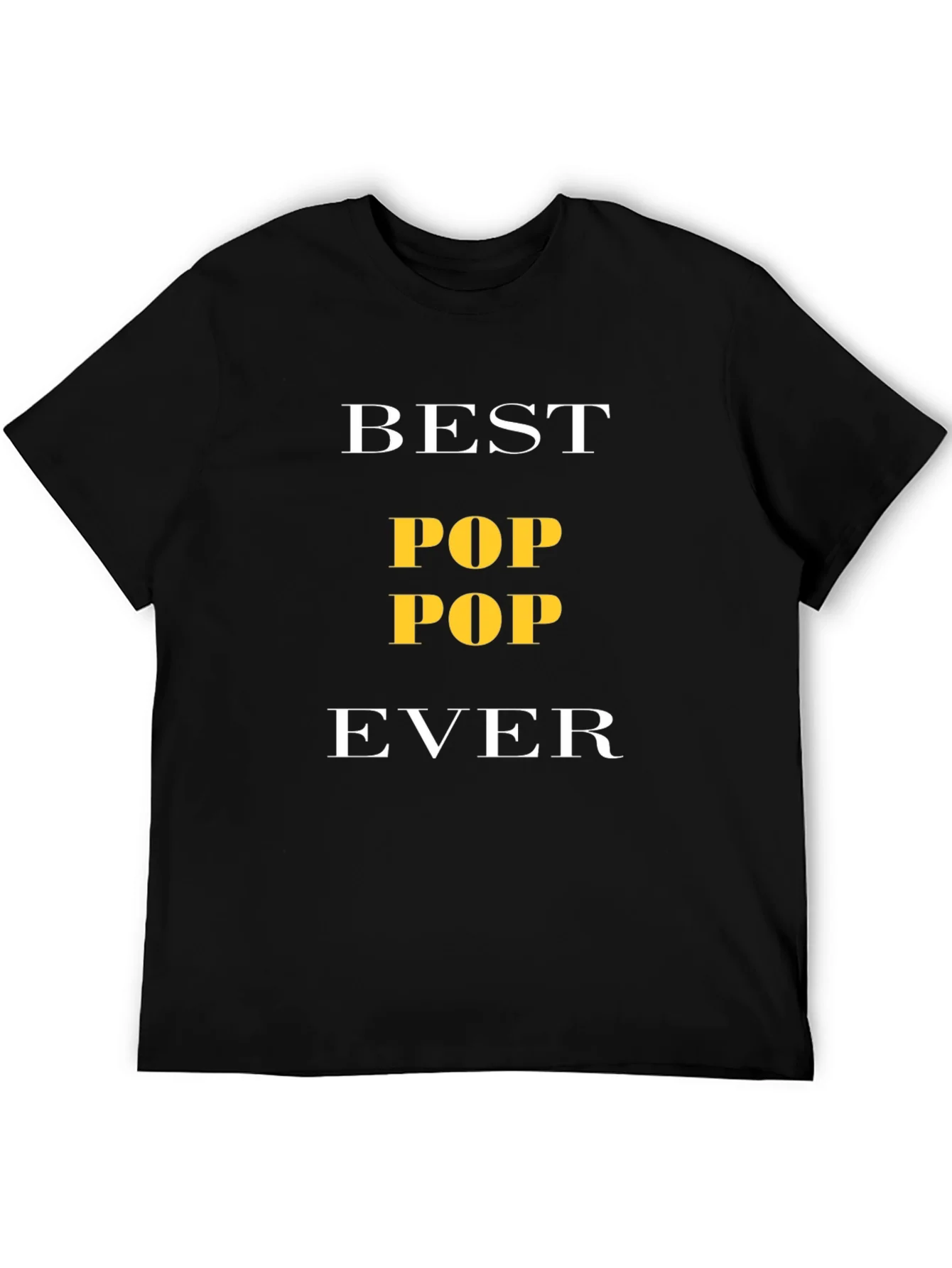 Best Pop Pop Ever T-Shirt