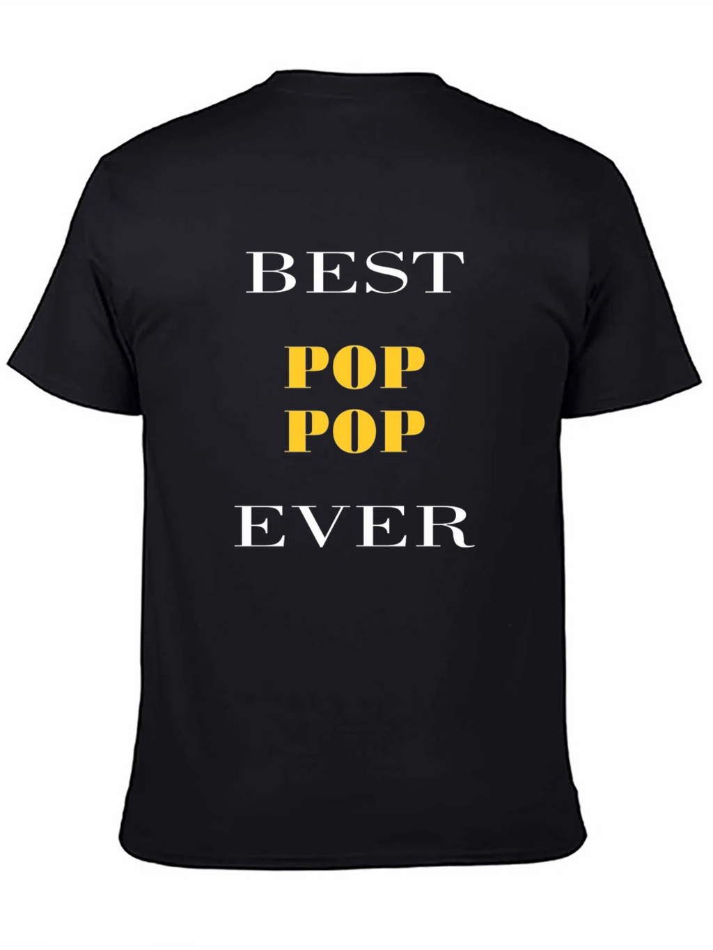Best Pop Pop Ever T-Shirt