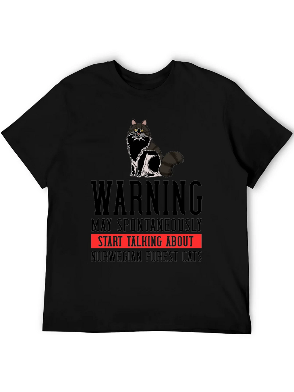 Warning Norwegian Forest Cats T-Shirt