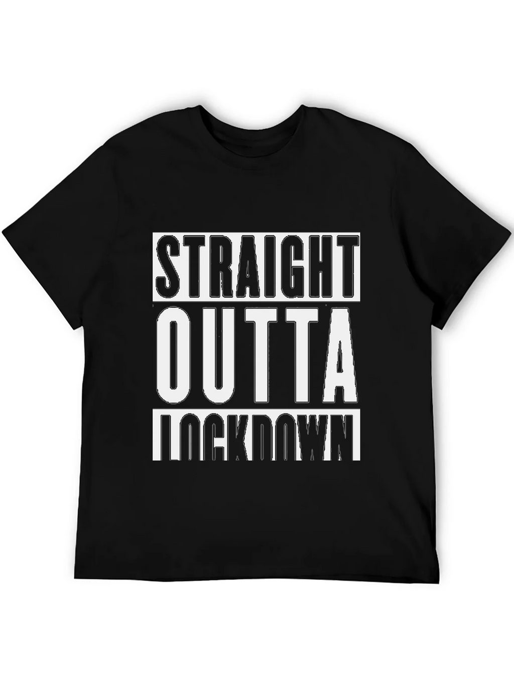 Straight Outta Lockdown T-Shirt