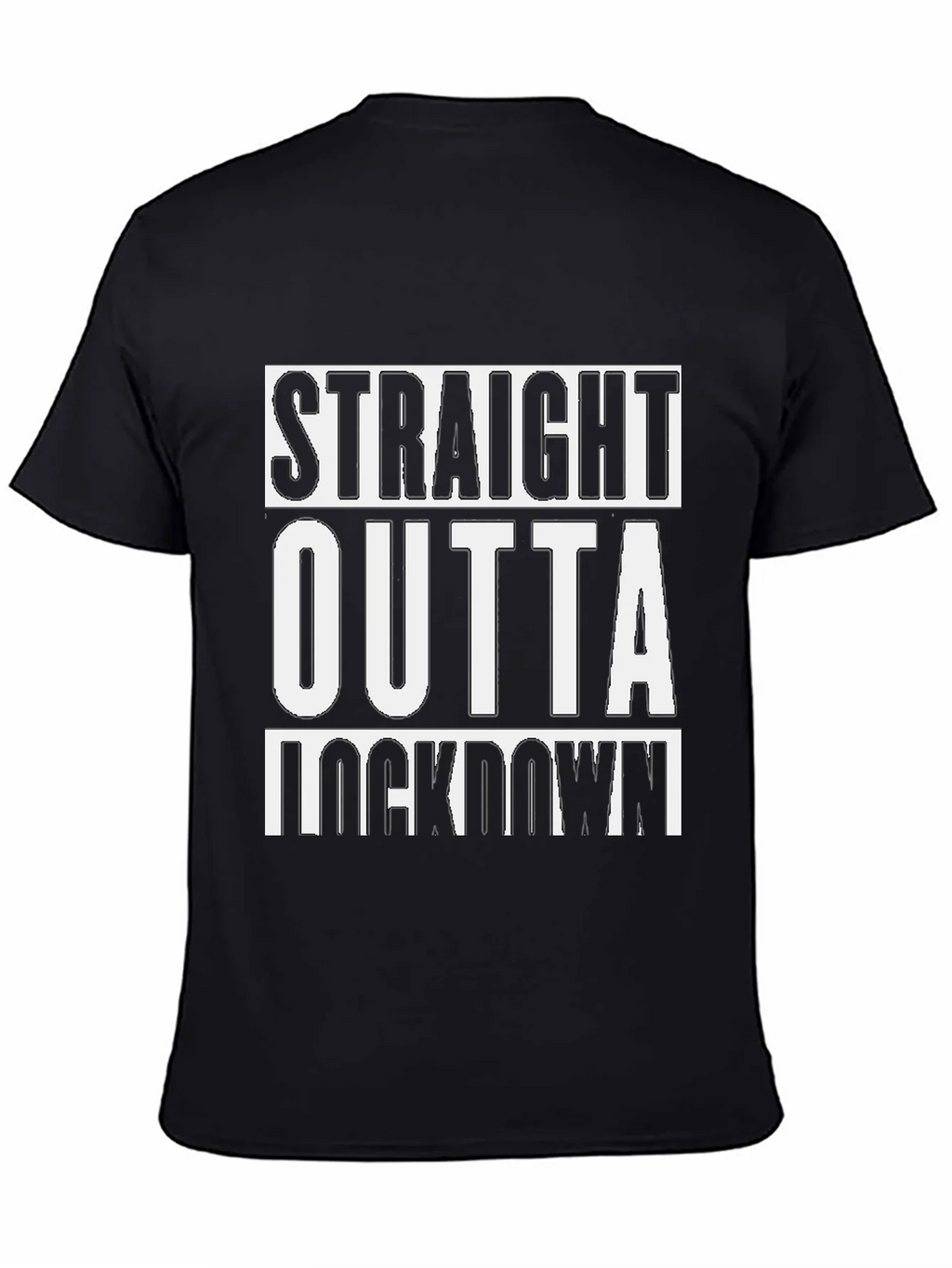 Straight Outta Lockdown T-Shirt