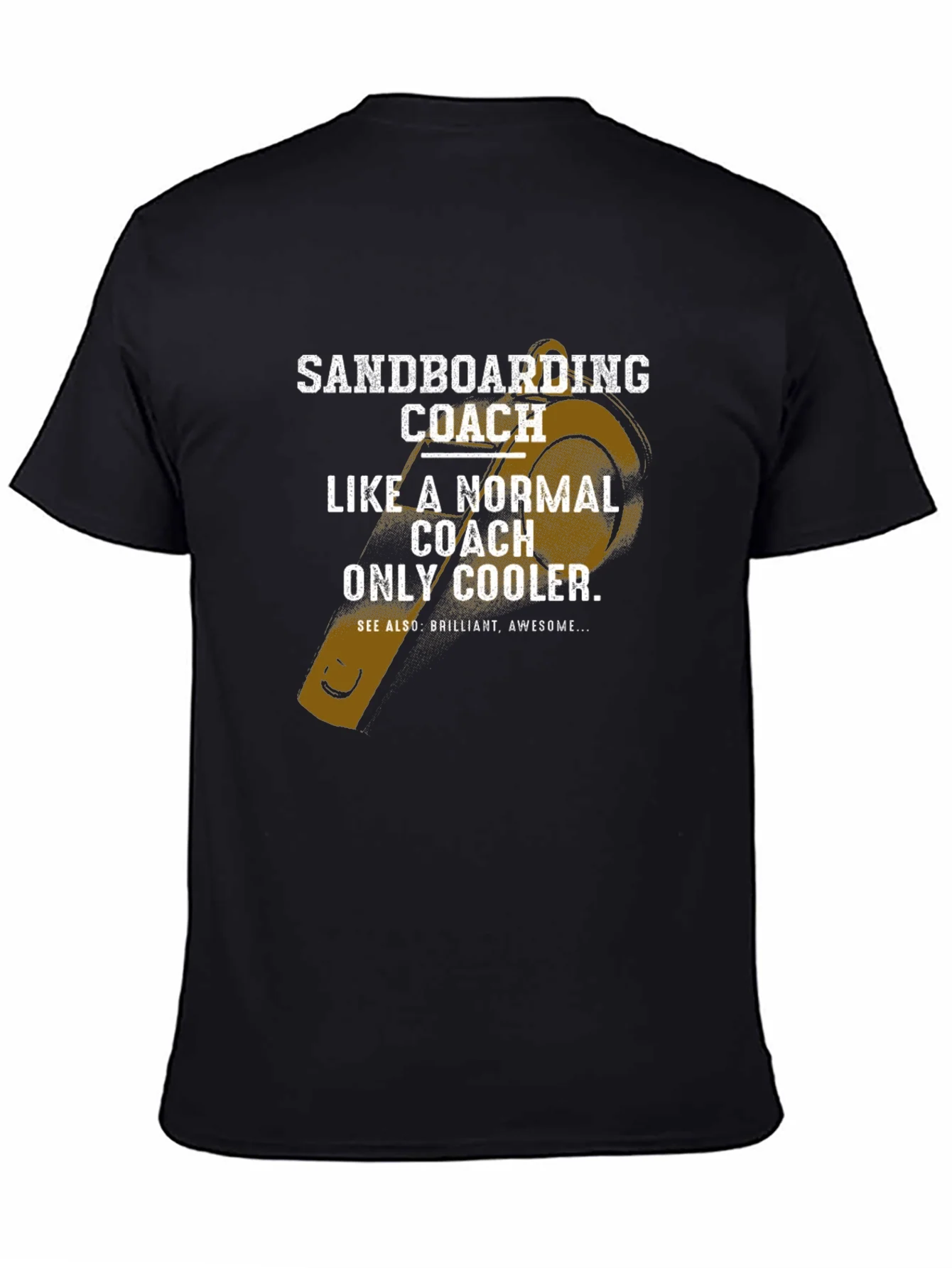 Sandboarding Coach T-Shirt - Cool & Comfortable Tee
