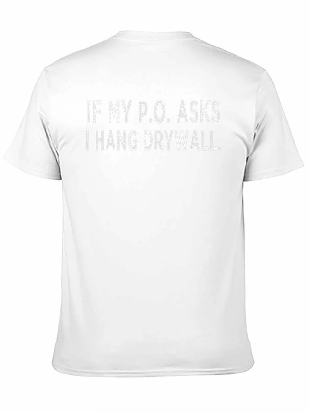 Funny Drywall Humor Graphic Tee