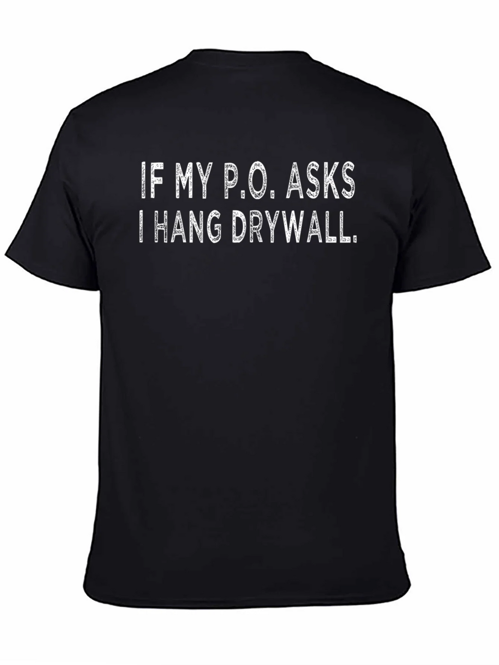 Funny Drywall Humor Graphic Tee