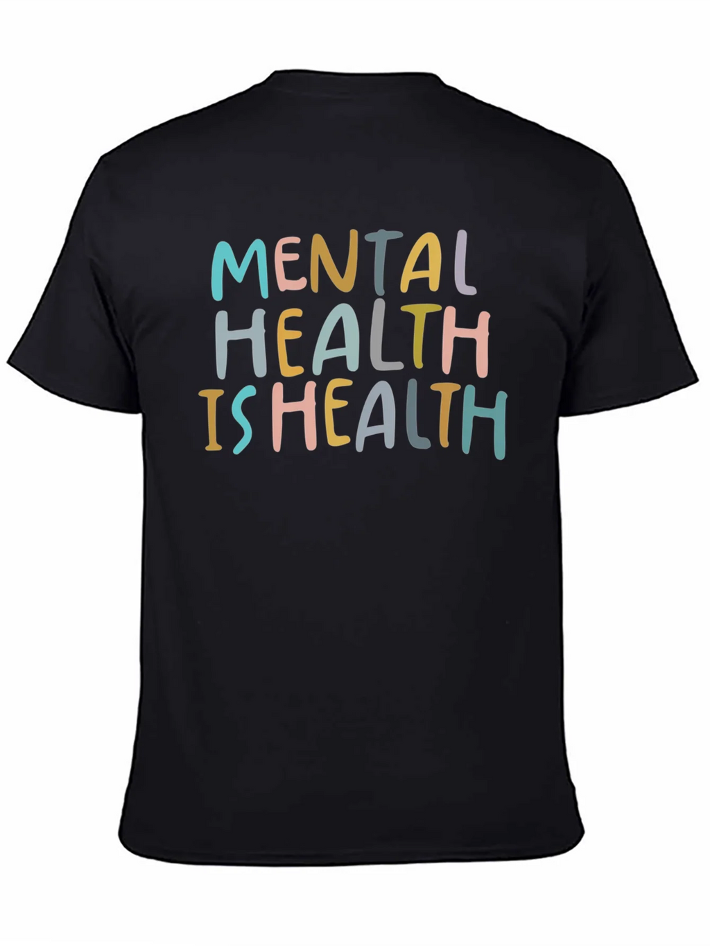 Mental Health is Health Graphic T-Shirt