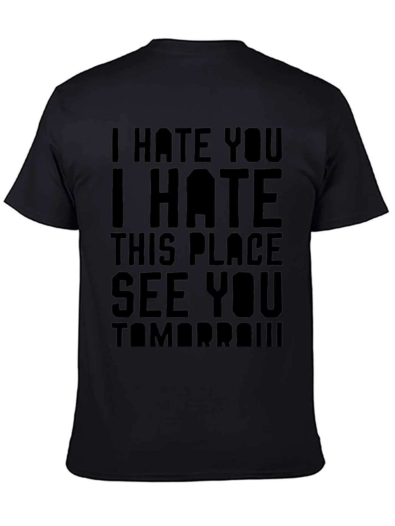 I Hate You T-Shirt - Funny Sarcastic Graphic Tee
