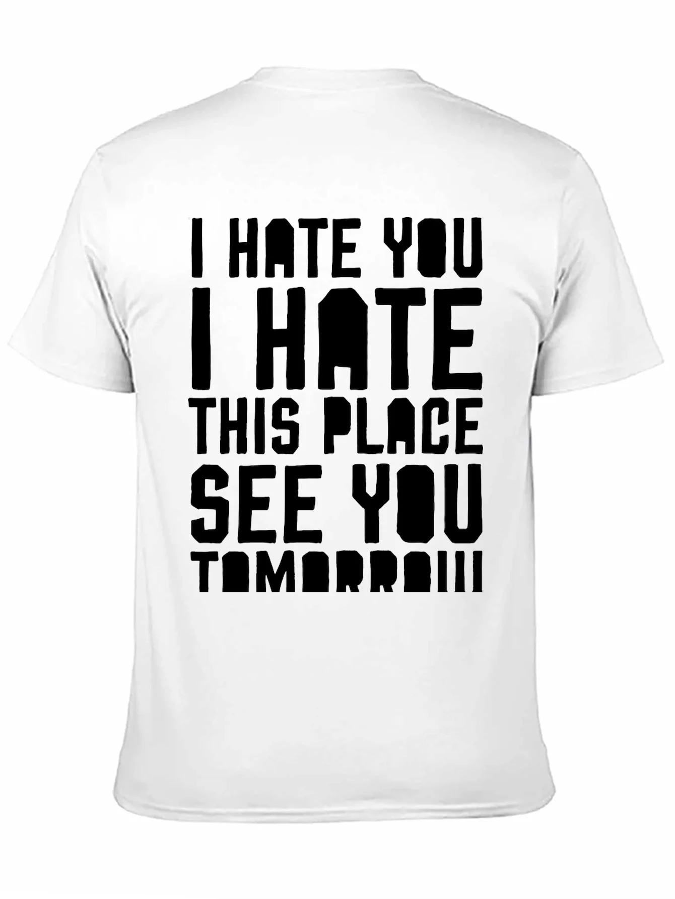 I Hate You T-Shirt - Funny Sarcastic Graphic Tee