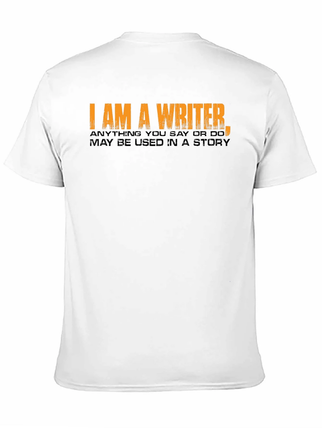 I Am A Writer Novelty T-Shirt