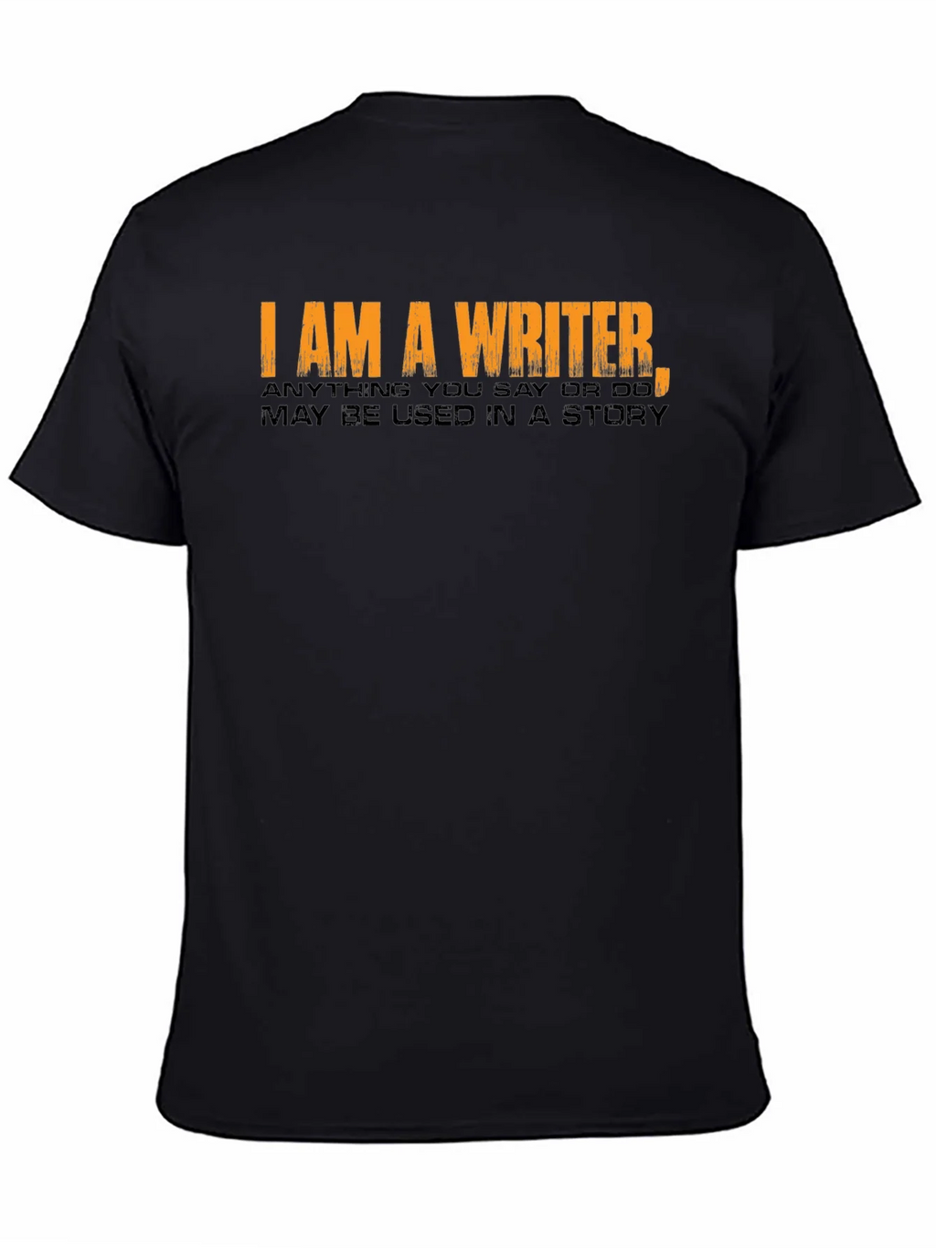 I Am A Writer Novelty T-Shirt