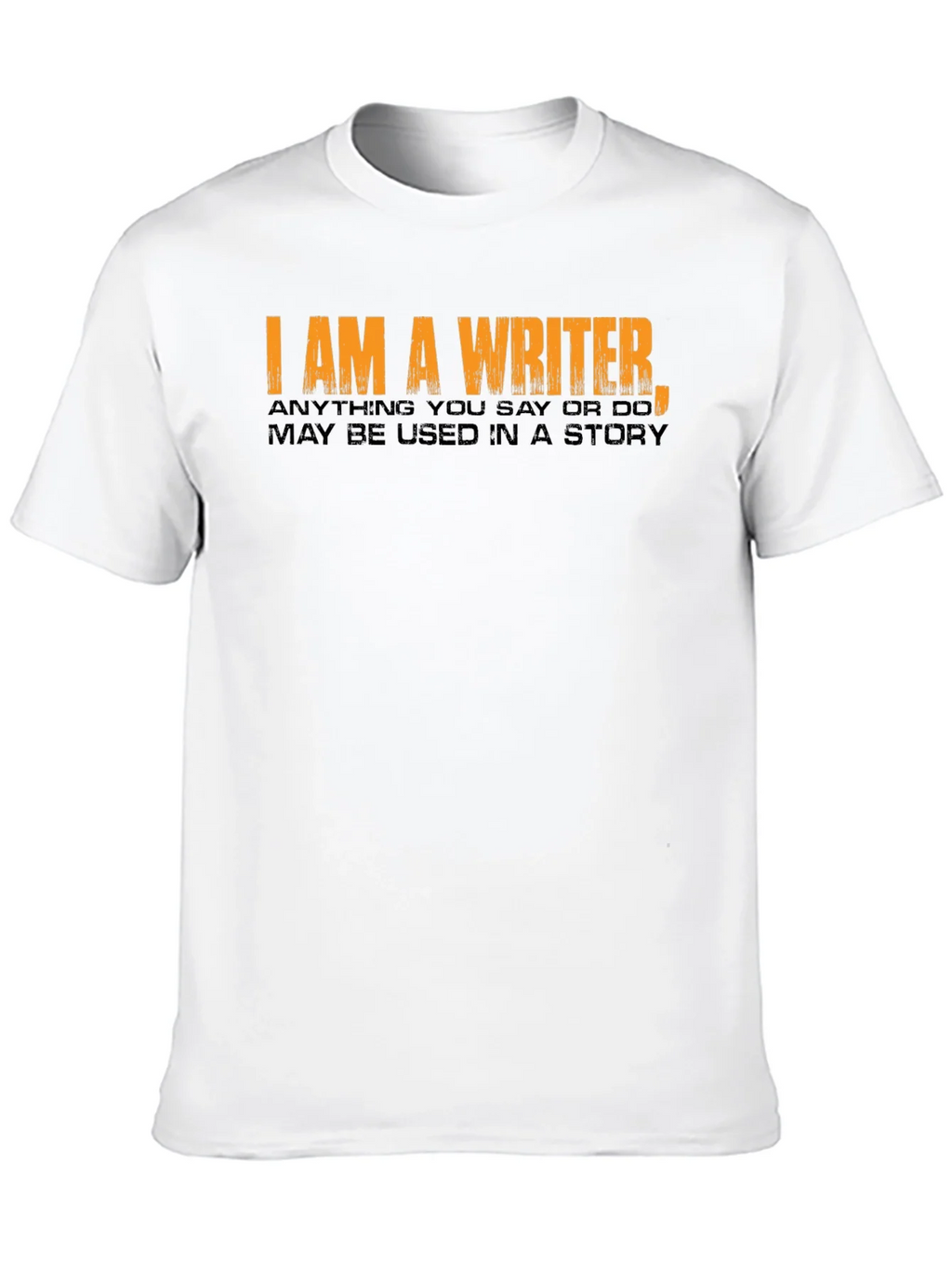 I Am A Writer Novelty T-Shirt