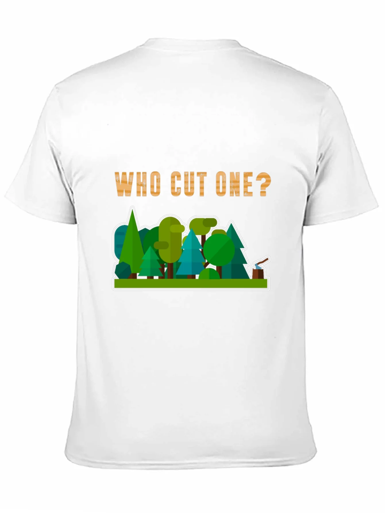Who Cut One? Funny Lumberjack T-Shirt